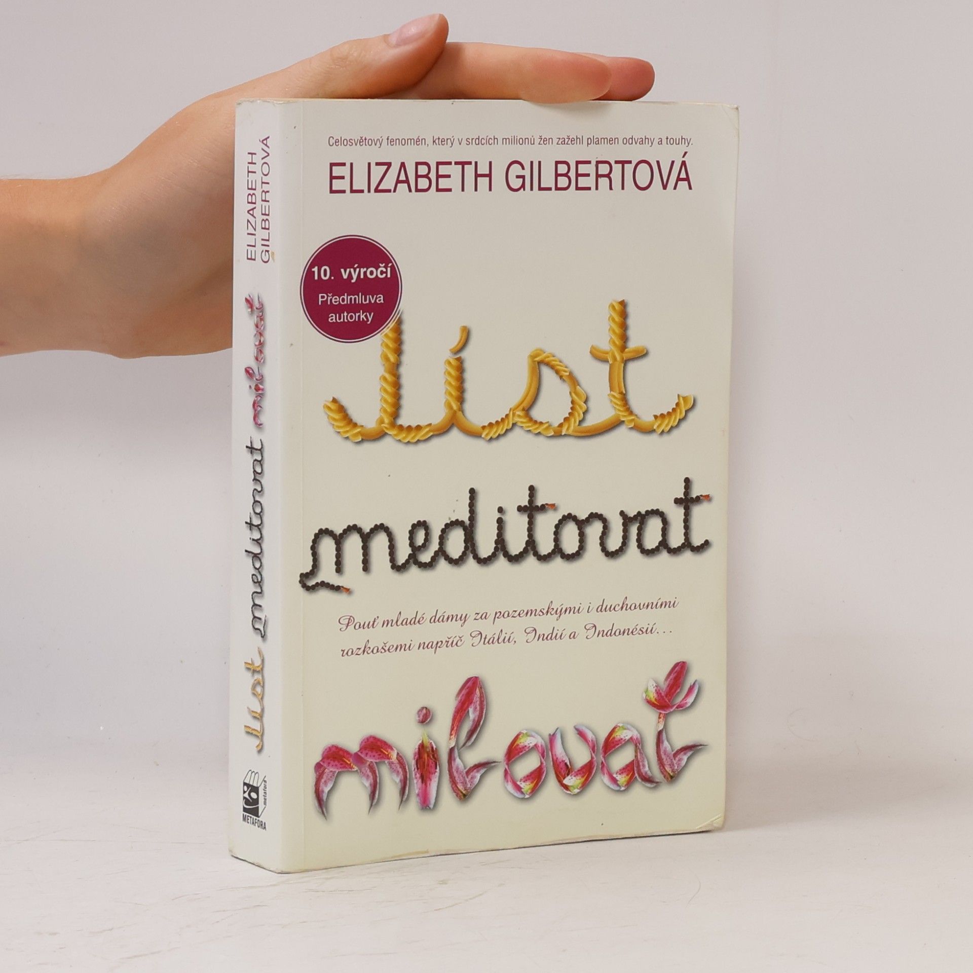 Elizabeth Gilbert Jíst, meditovat, milovat