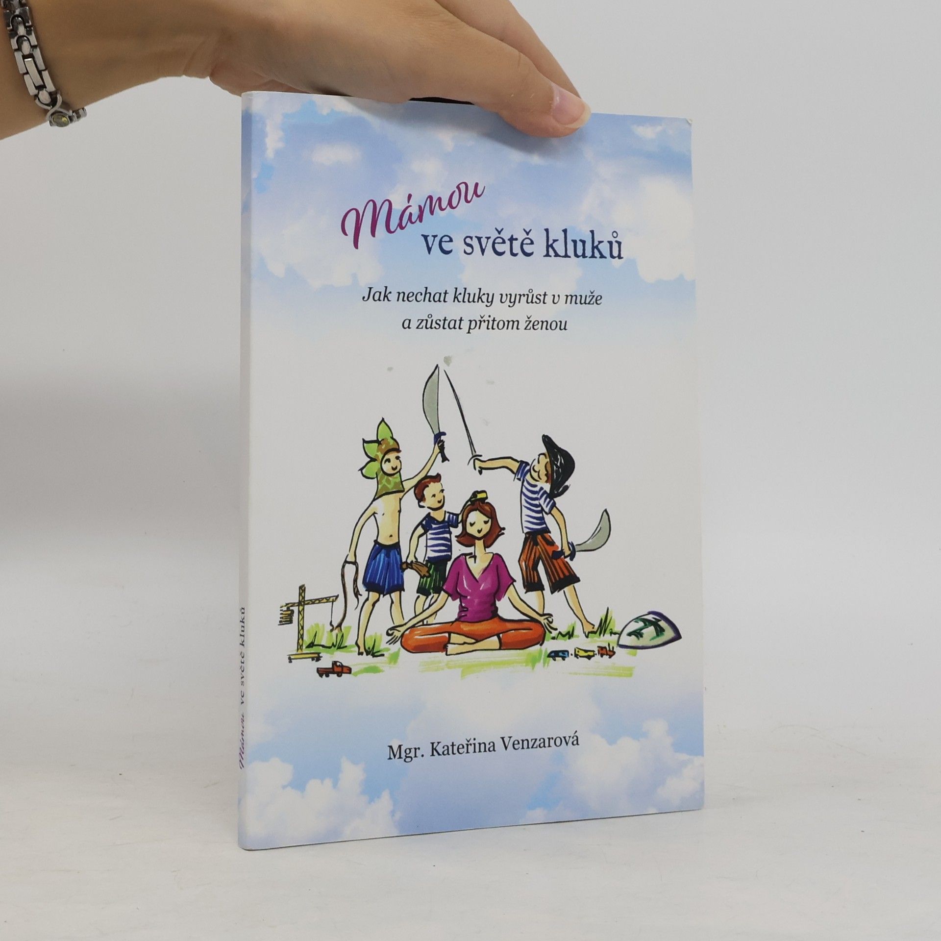 Kateřina Venzarová Mámou ve světě kluků