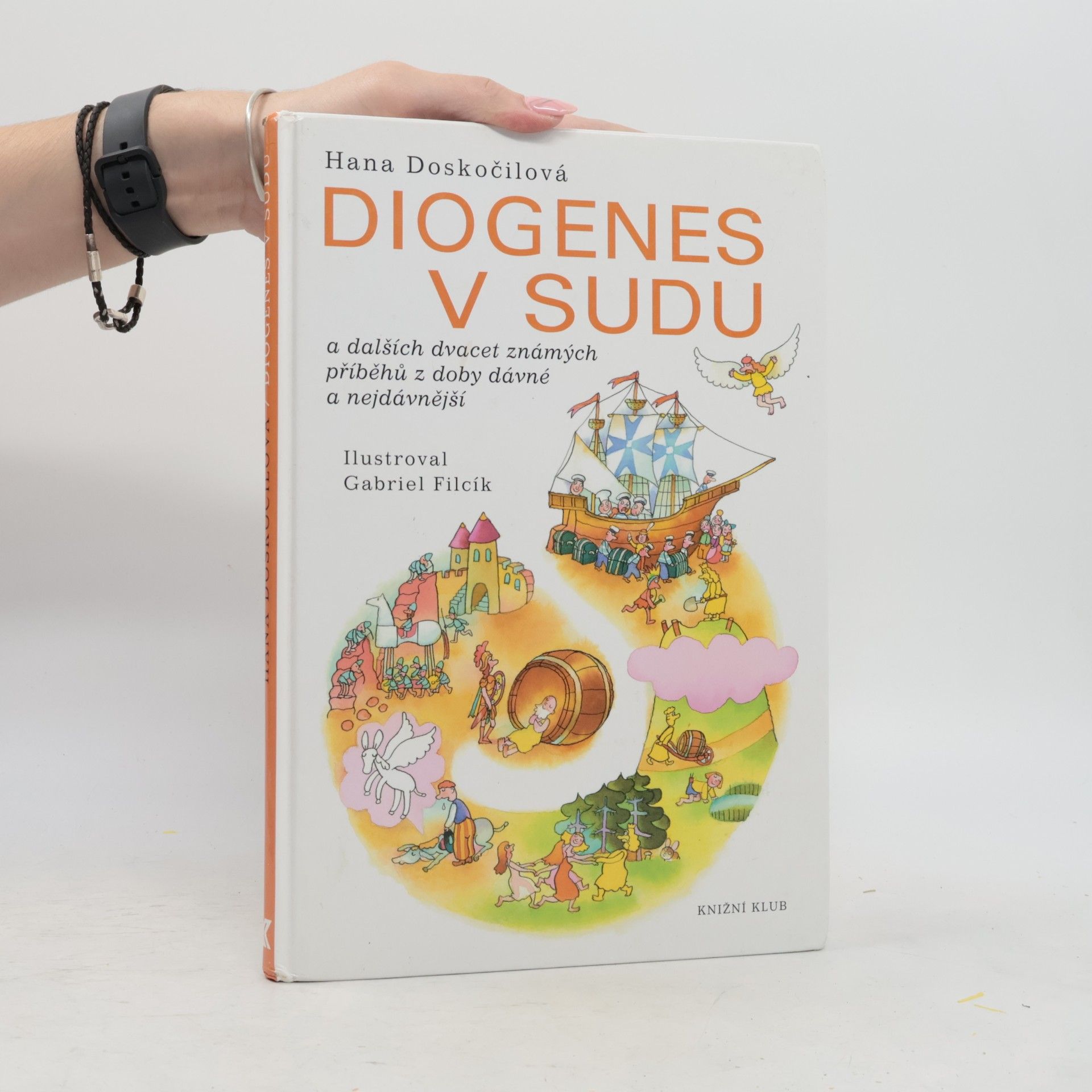 Hana Doskočilová Diogenes v sudu a dalších dvacet známých příběhů z doby dávné a nejdávnější