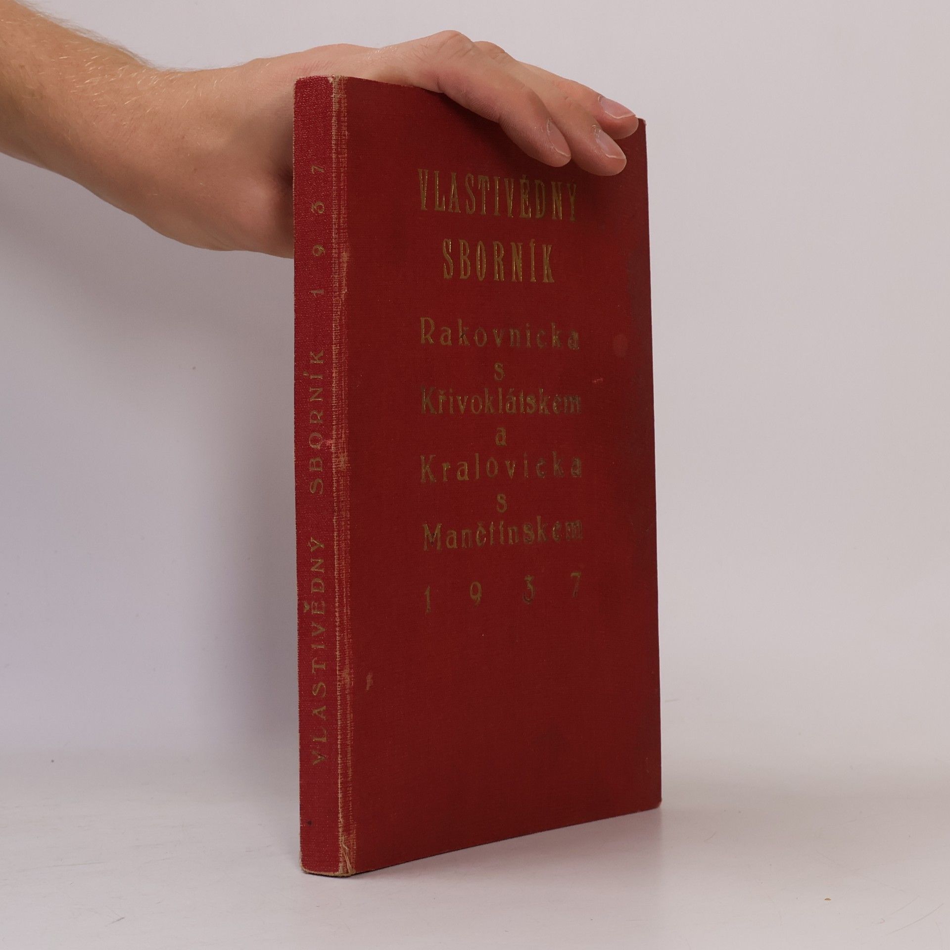 Various authors Vlastivědný sborník Rakovnicka s Křivoklátskem a Kralovicka s Manětínskem