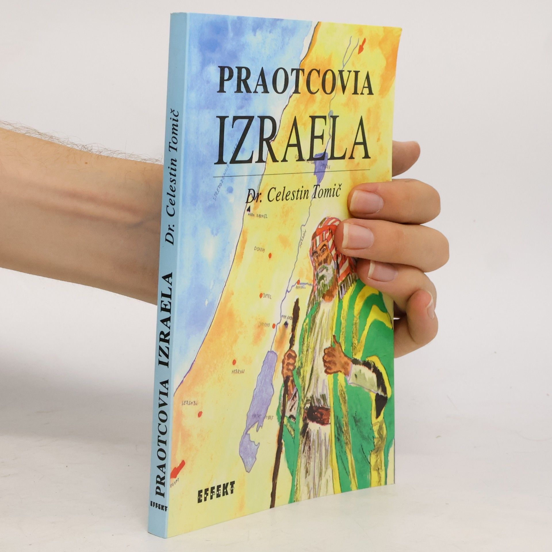 Celestín Tomić Praotcovia Izraela
