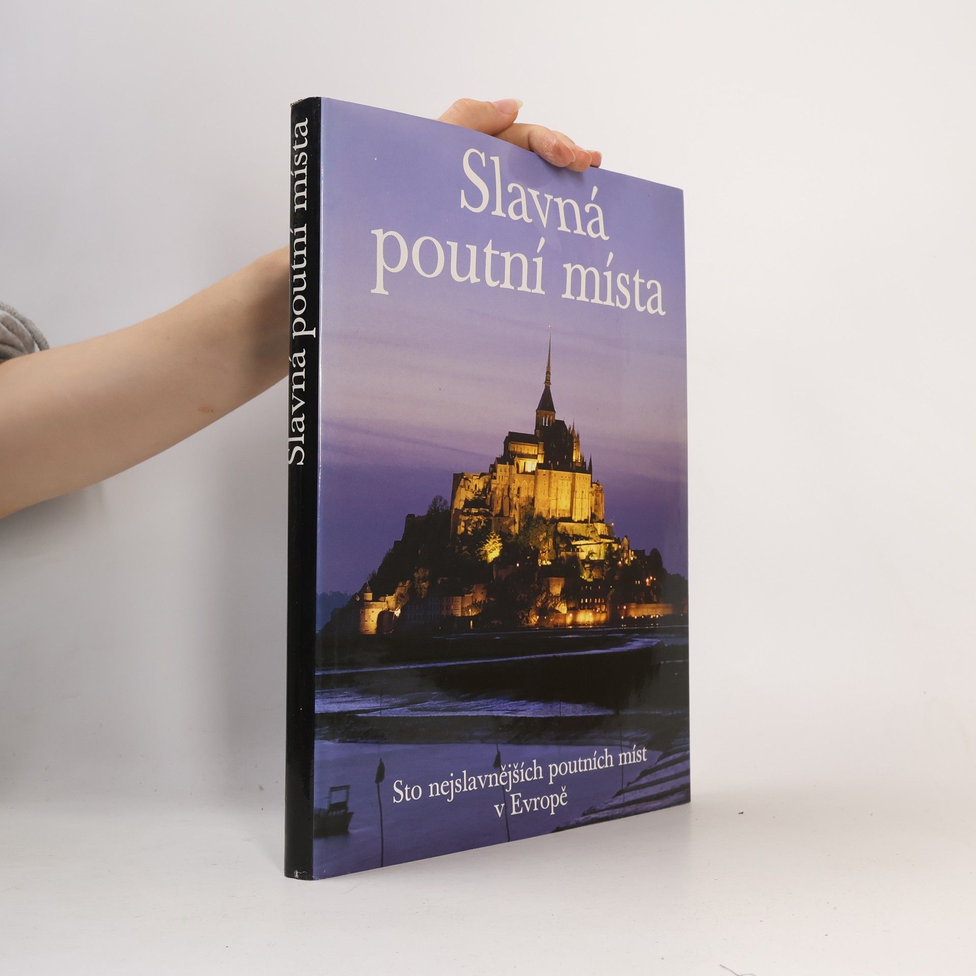 C. Jöckle Slavná poutní místa. Sto nejslavnějších poutních míst v Evropě