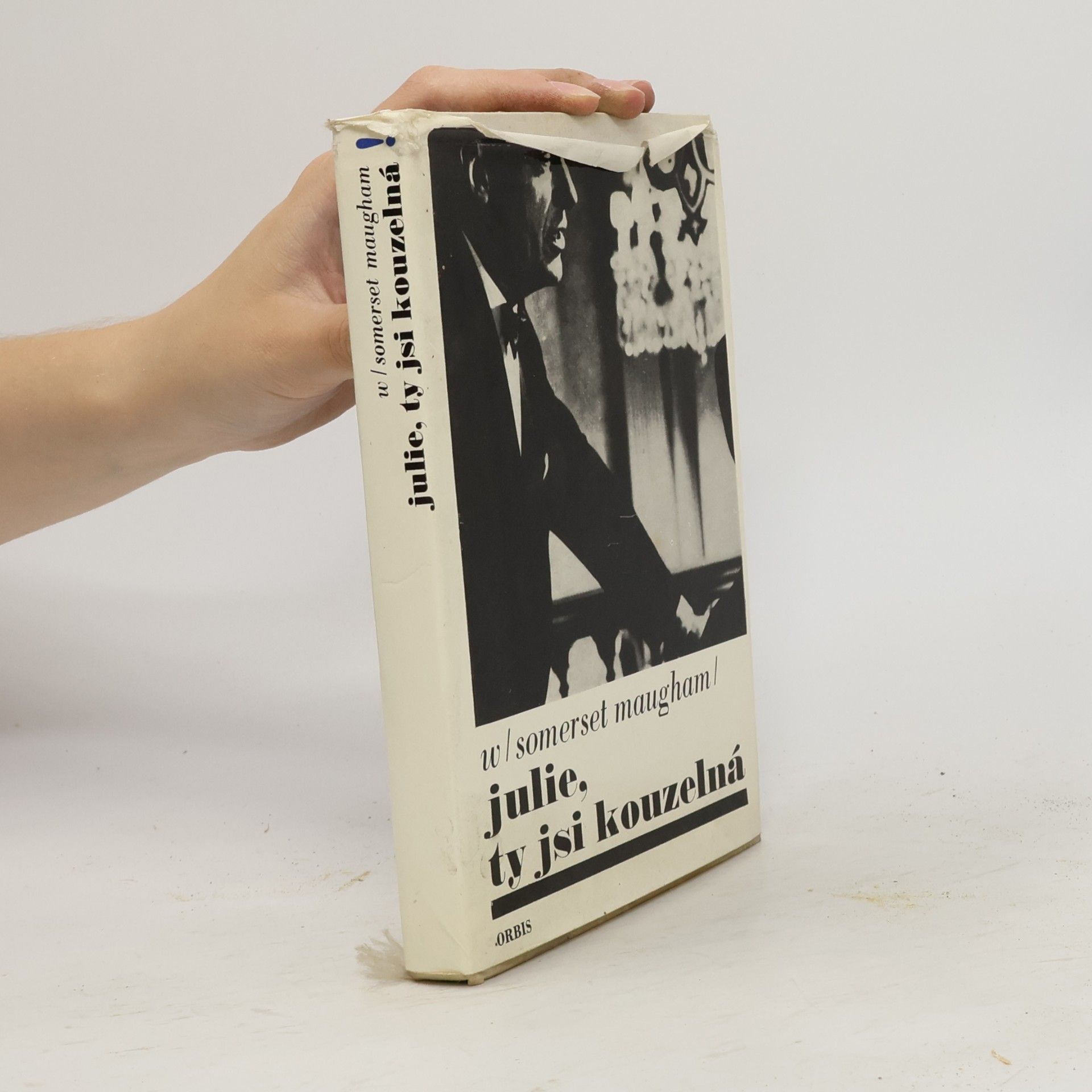 William Somerset Maugham Julie, ty jsi kouzelná!