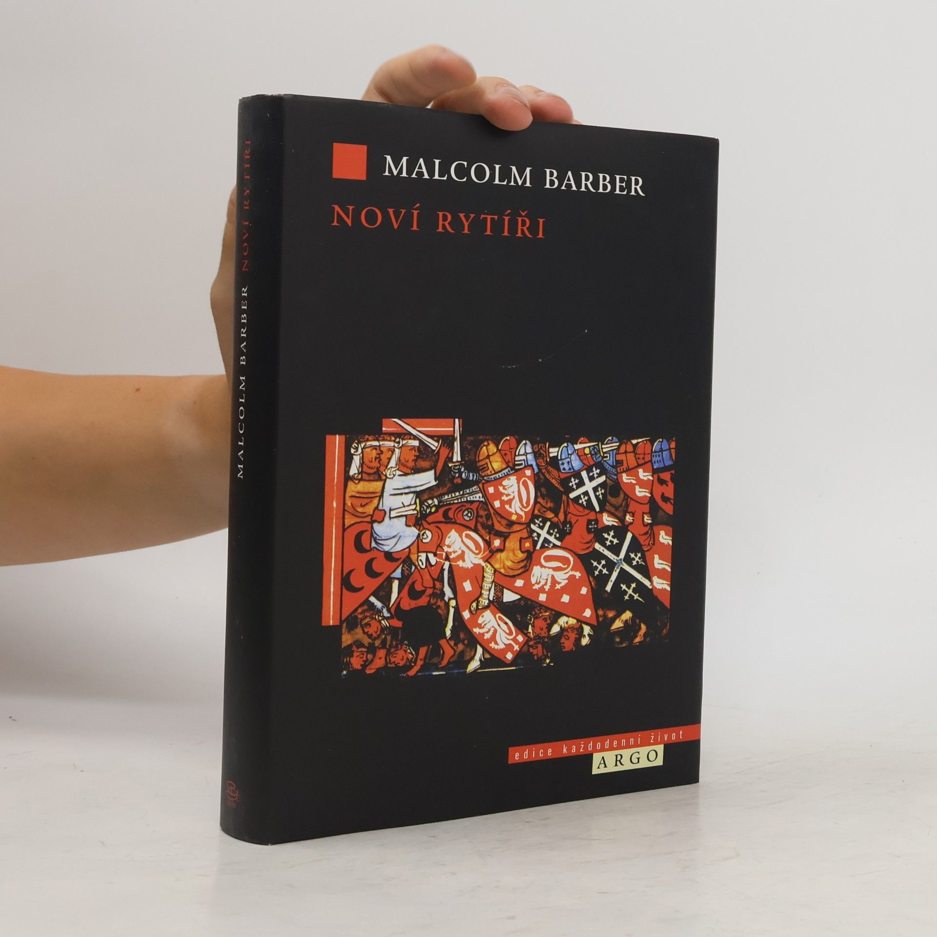 Malcolm Barber Noví rytíři. Dějiny templářského řádu