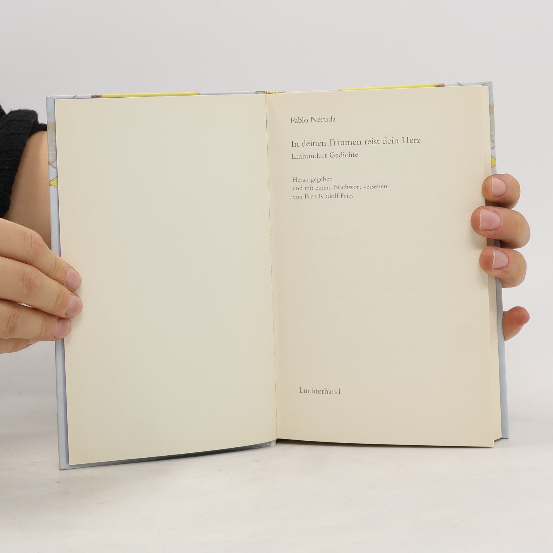 Pablo Neruda In deinen Träumen reist dein Herz