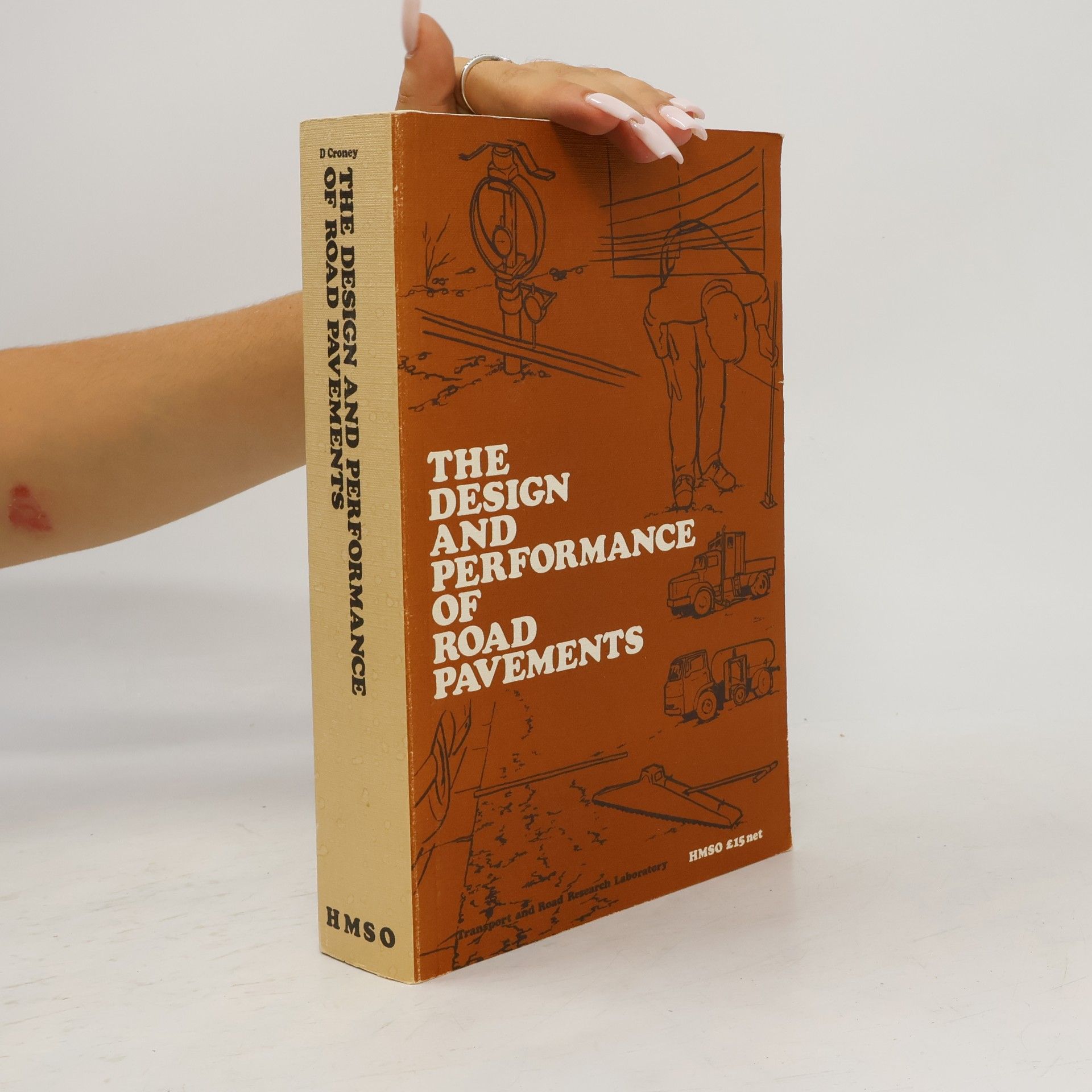 David Croney The Design and Performance of Road Pavements