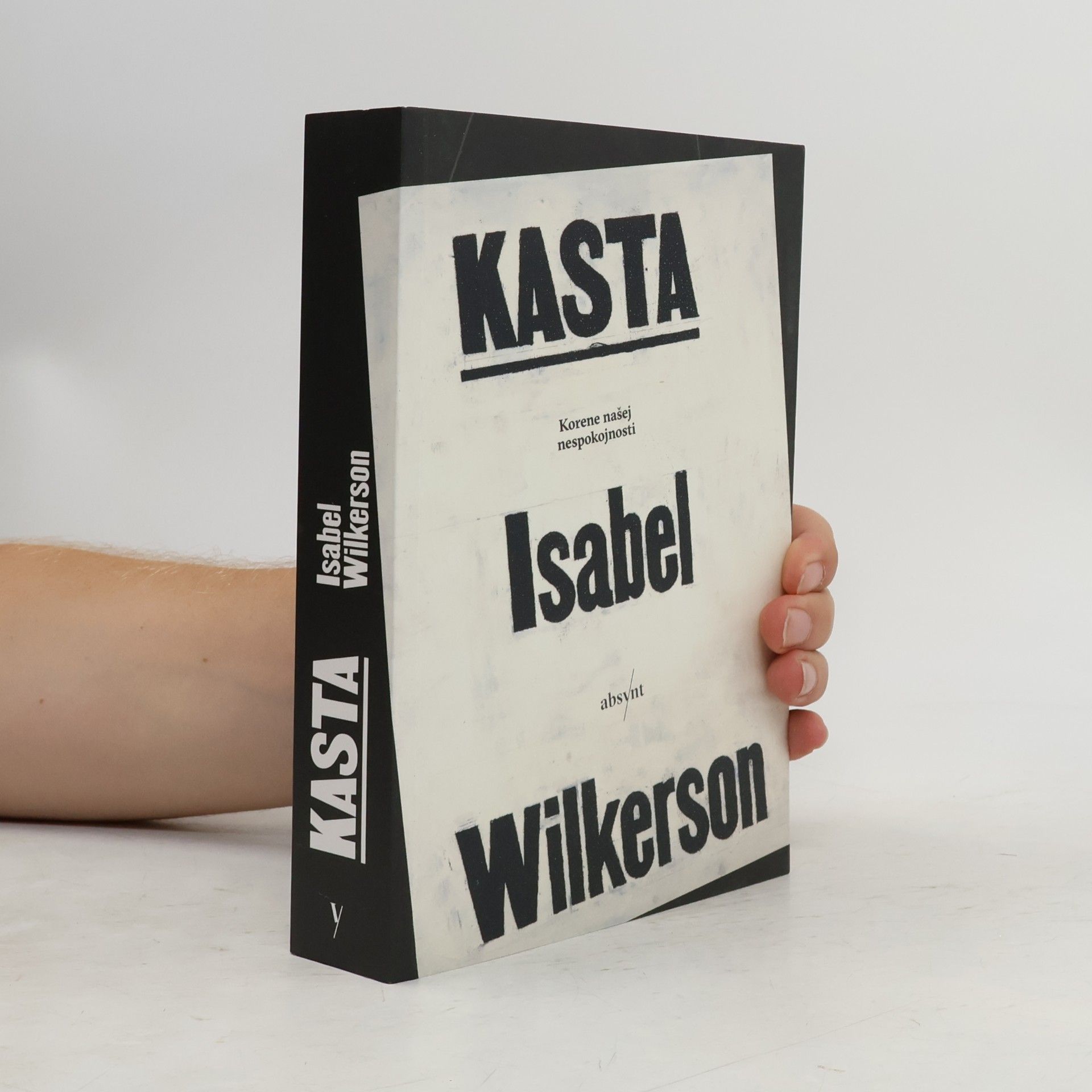 Isabel Wilkerson Kasta: Korene našej nespokojnosti