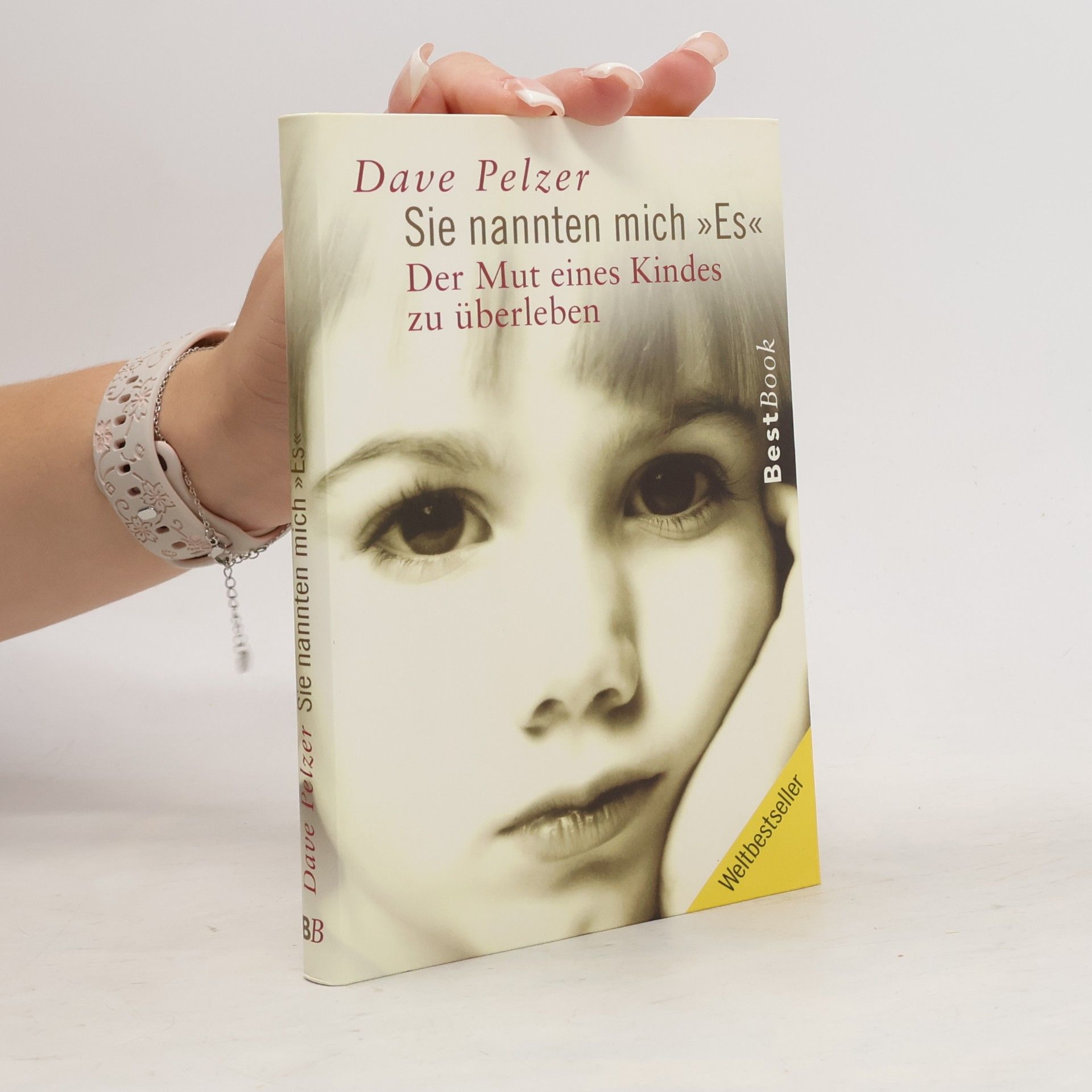 Dave Pelzer Sie nannten mich Es. Der Mut eines Kindes zu überleben