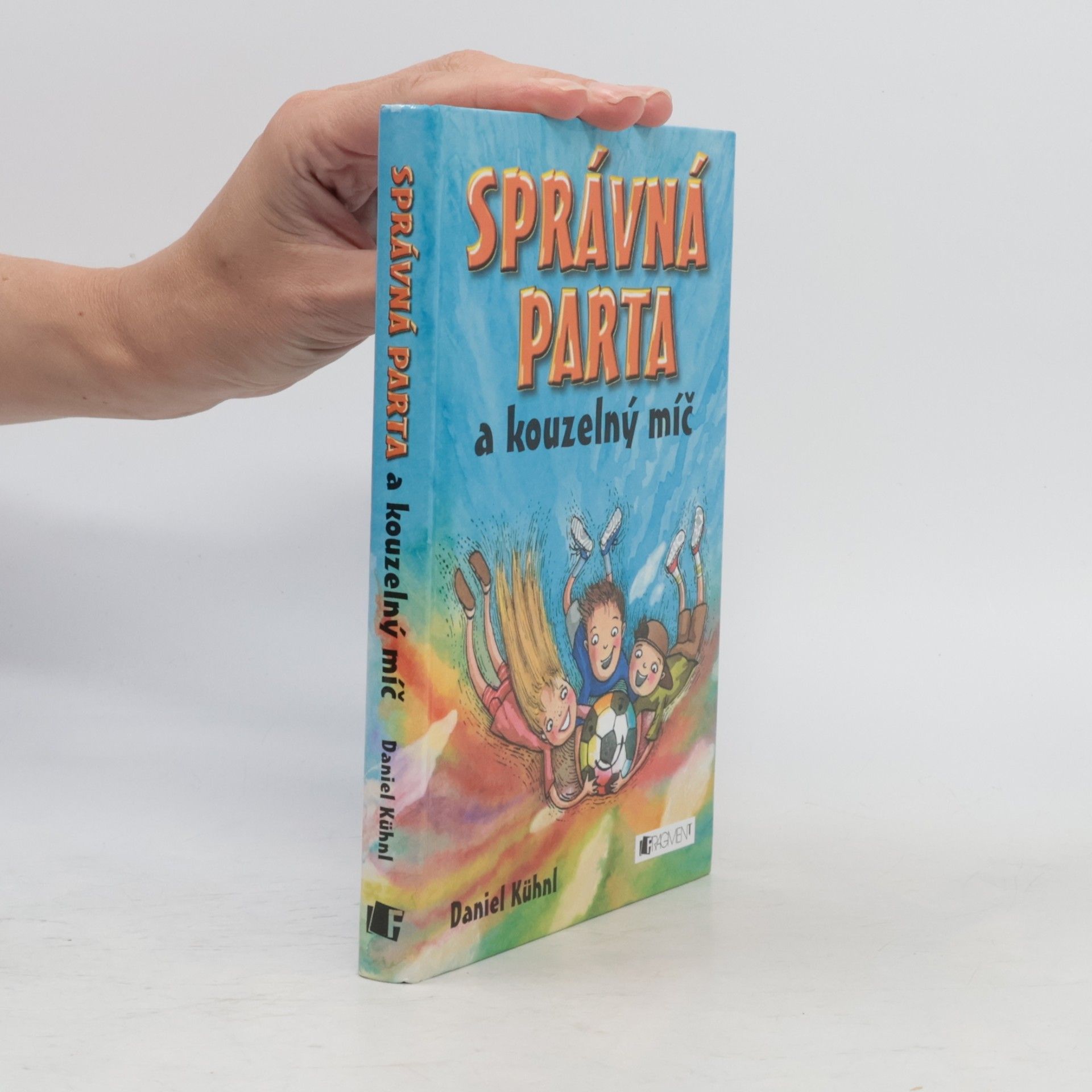 Správná parta a kouzelný míč (1. díl)