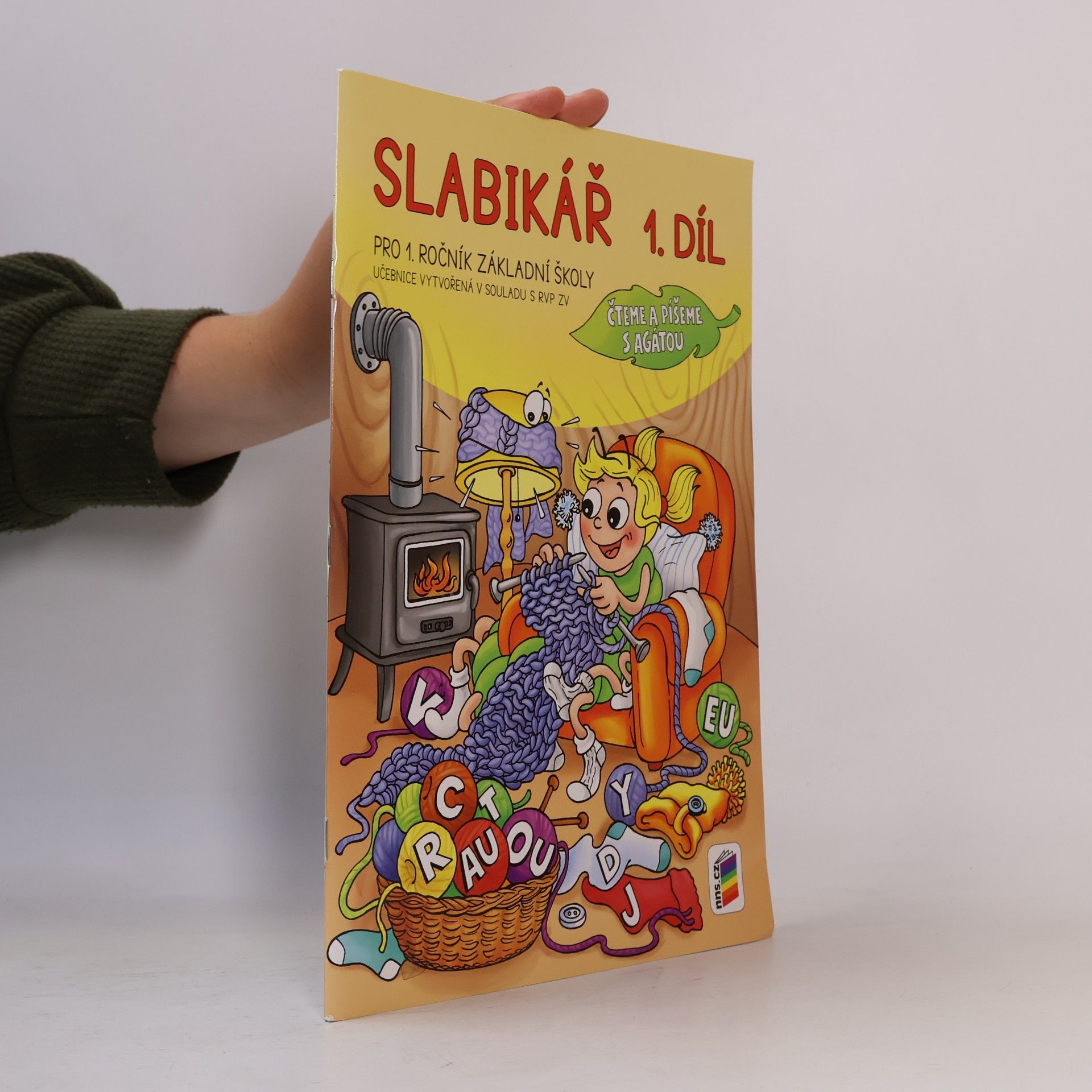 Slabikář : pro 1. ročník základní školy : čteme a píšeme s Agátou. 1. díl