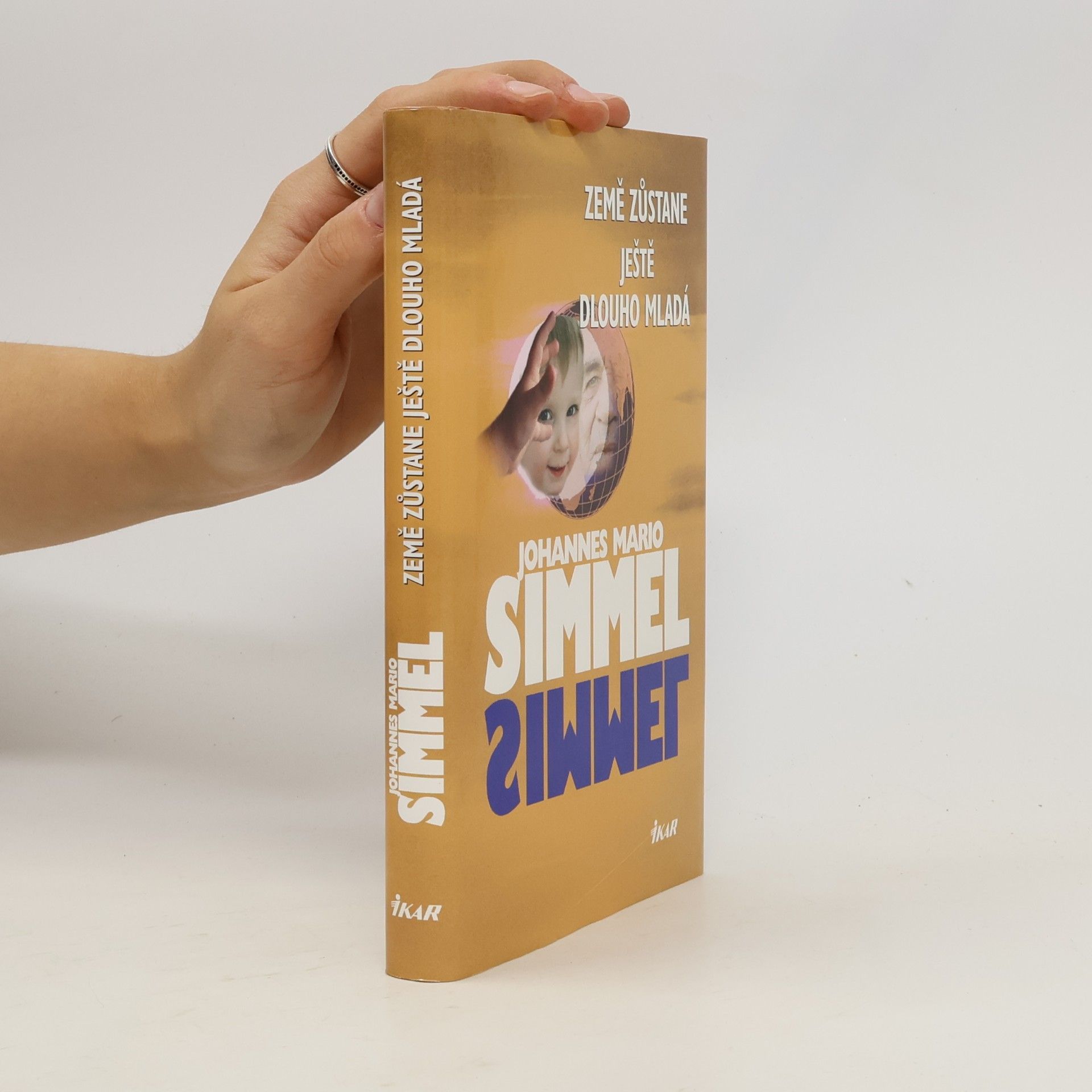 Johannes Mario Simmel Země zůstane ještě dlouho mladá