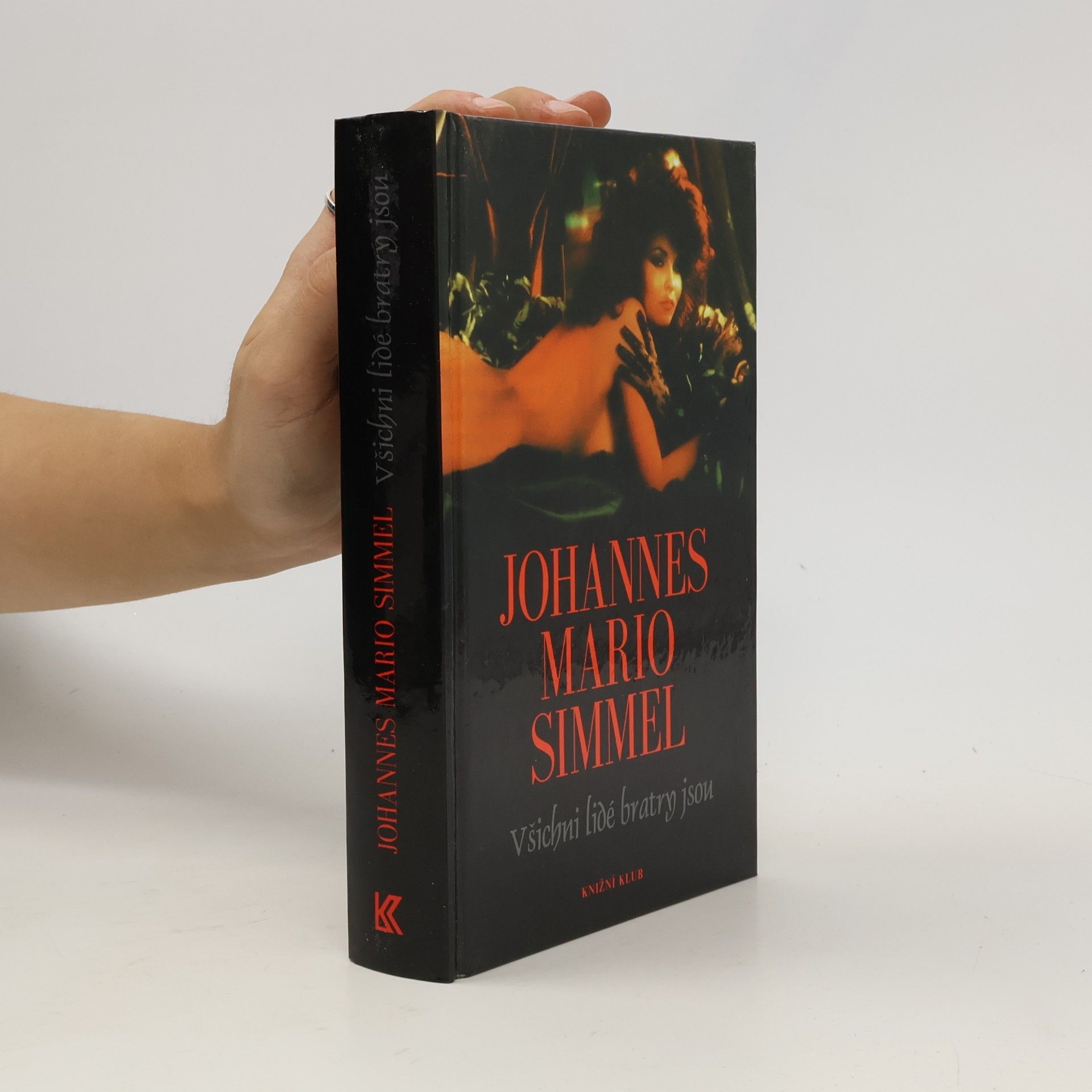 Johannes Mario Simmel Všichni lidé bratry jsou