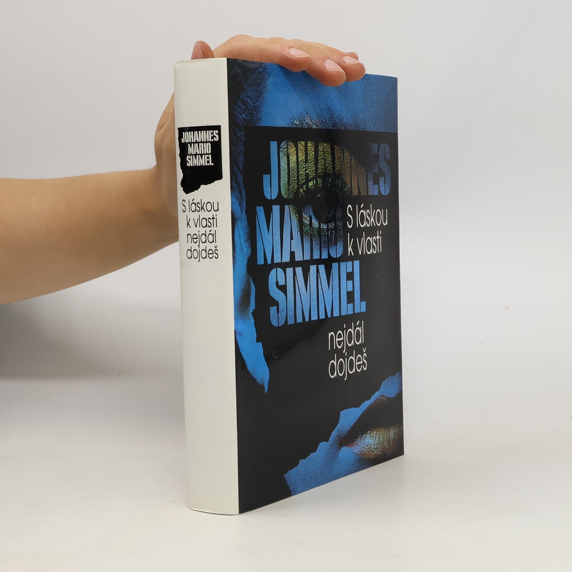 Johannes Mario Simmel S láskou k vlasti nejdál dojdeš