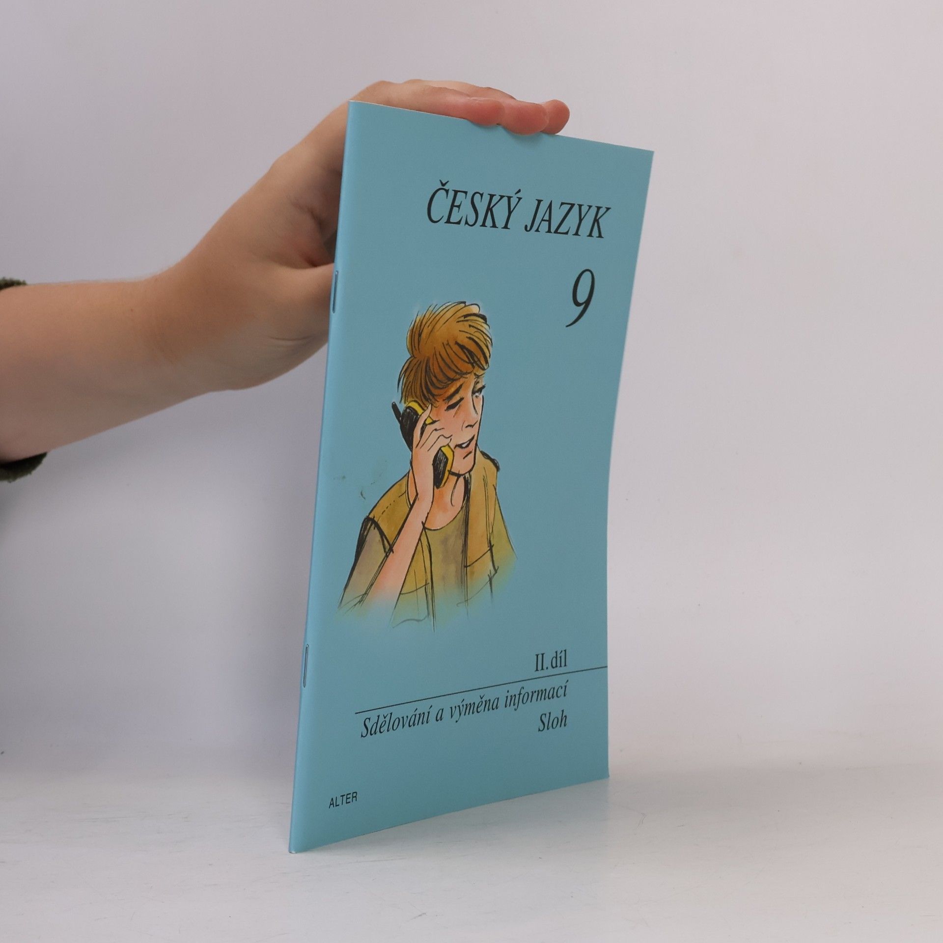 Český jazyk 9 II.díl Komunikační a slohová výchova