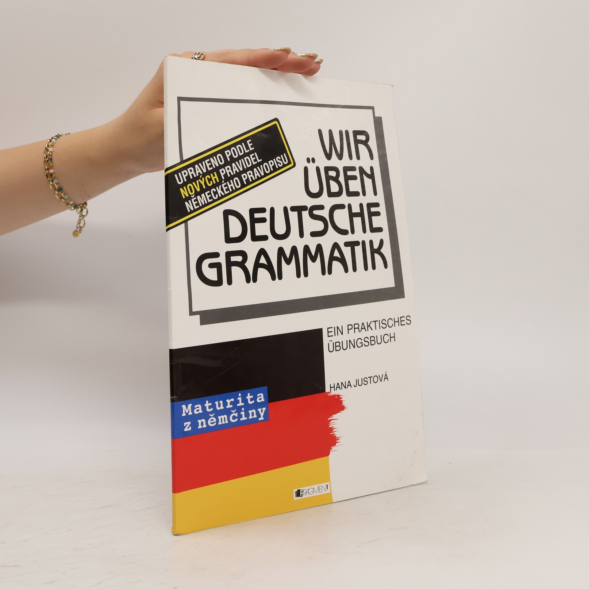 Hana Justová Wir üben deutsche Grammatik
