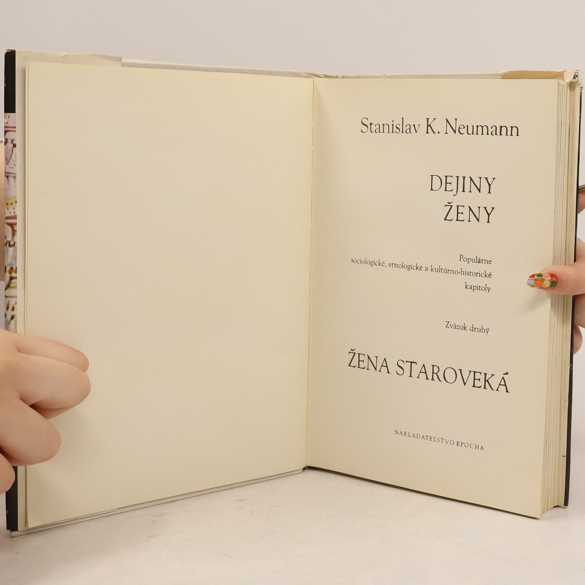 Stanislav Kostka Neumann Dejiny ženy II. Žena staroveká
