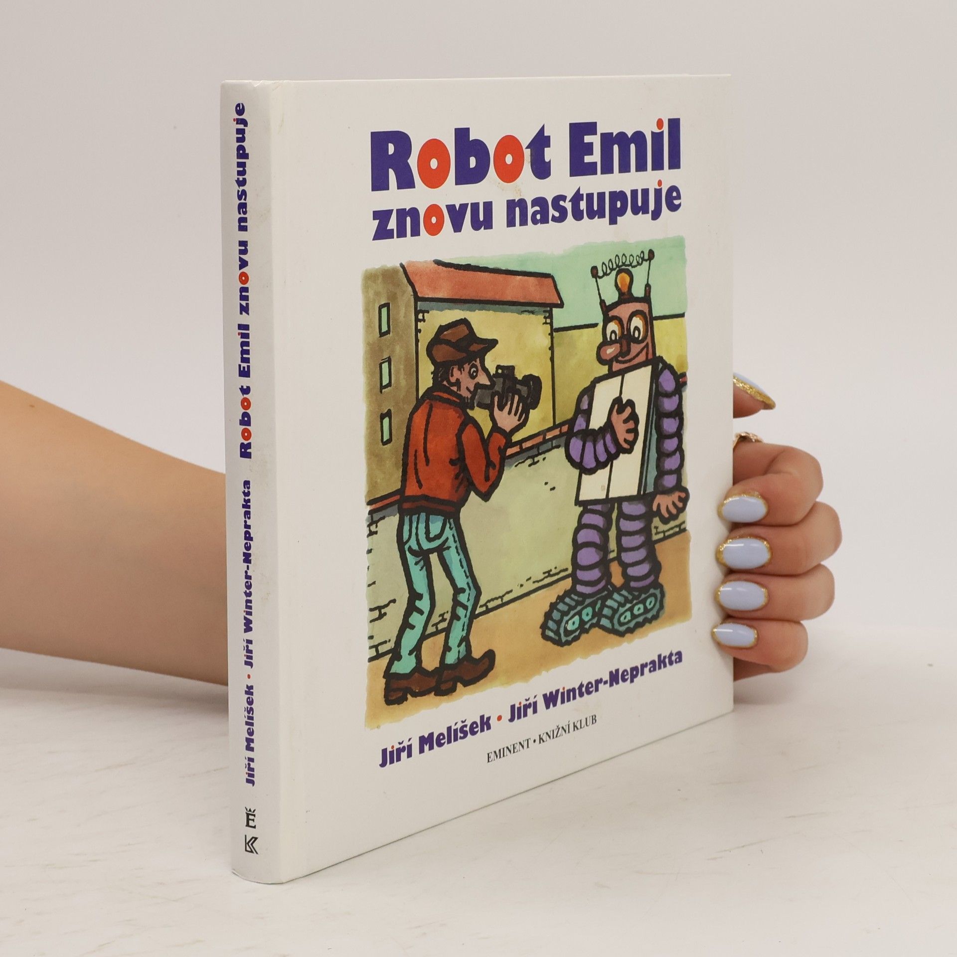 Jiří Winter Neprakta Robot Emil znovu nastupuje