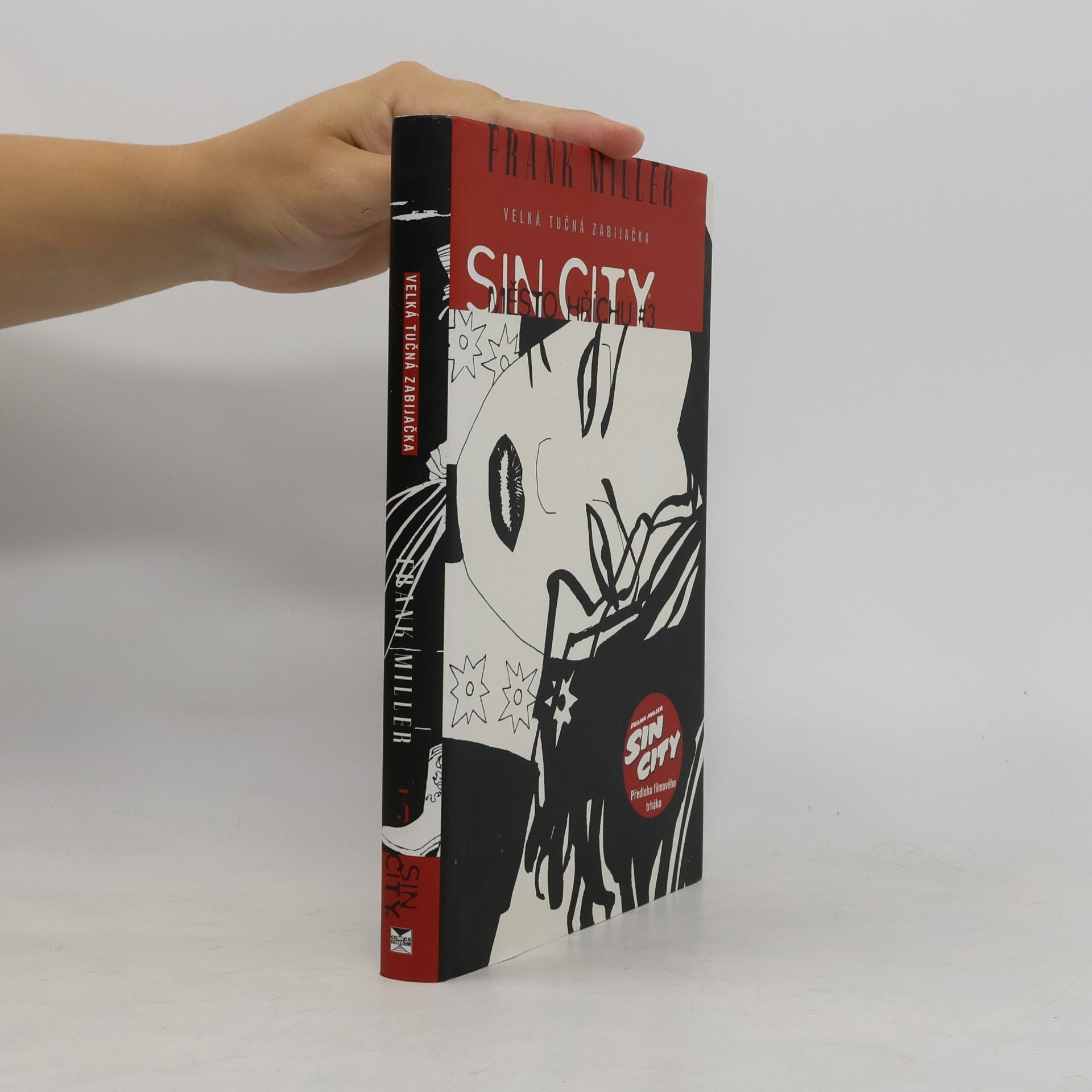 Frank Miller Sin City. Město hříchu 3. Velká tučná zabijačka