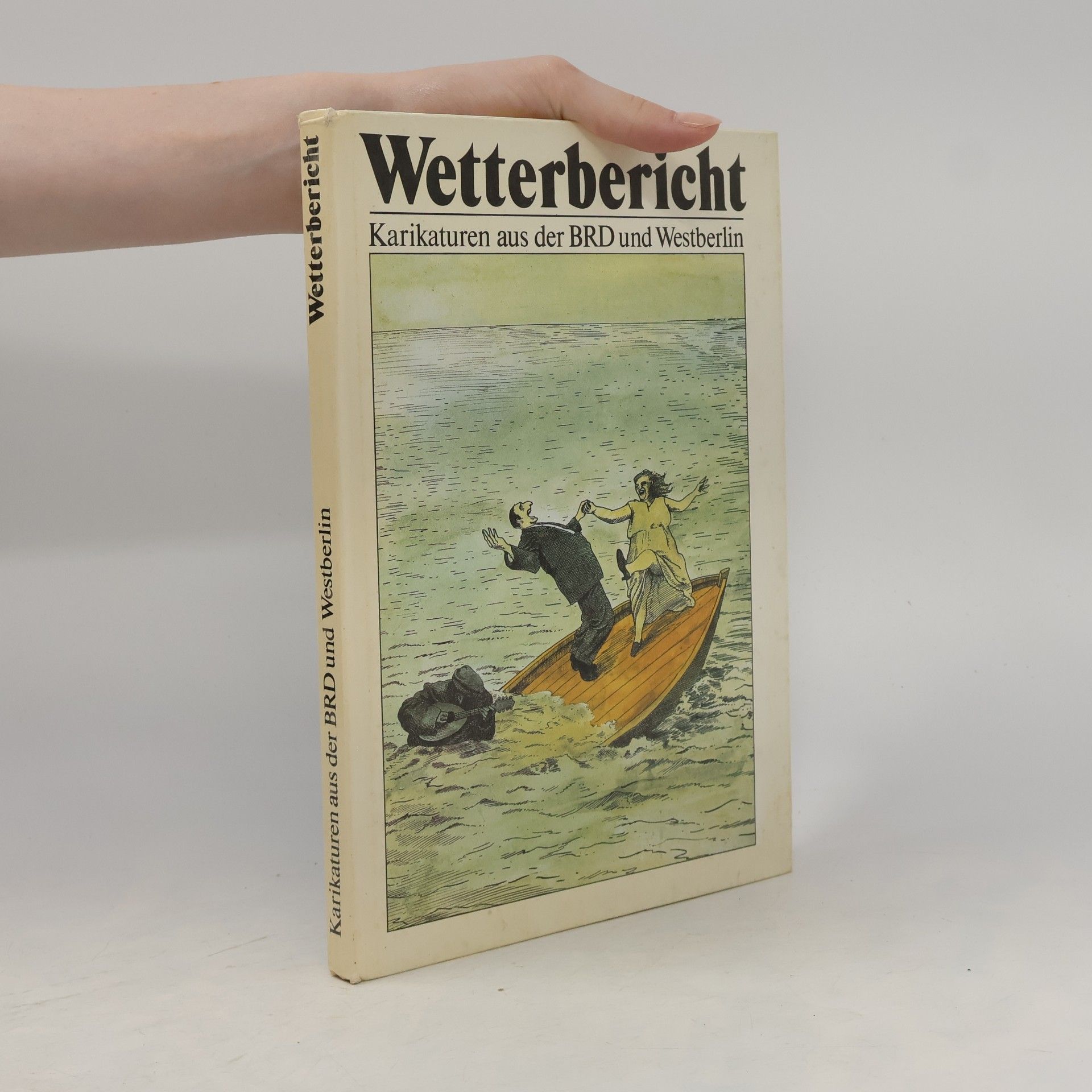 Autorenkollektiv Wetterbericht. Karikaturen aus der BRD und Westberlin