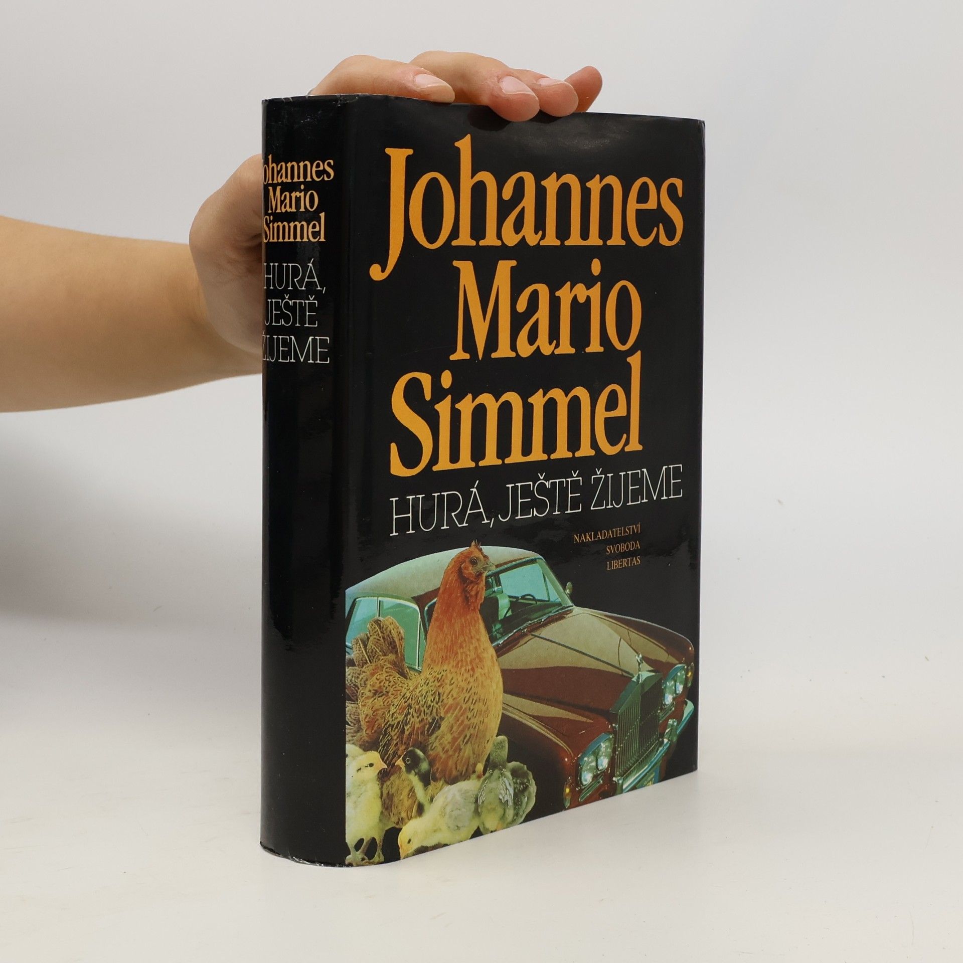 Johannes Mario Simmel Hurá, ještě žijeme