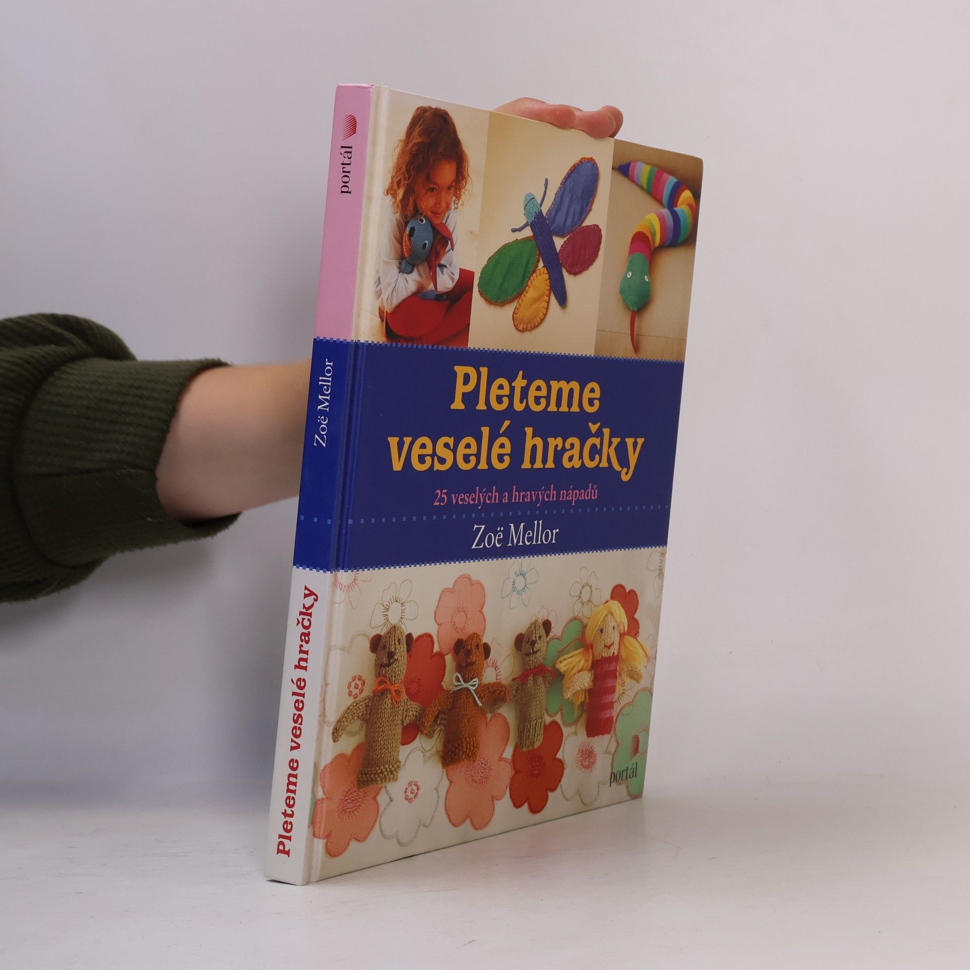 Zoë Mellor Pleteme veselé hračky. 25 veselých a hravých nápadů