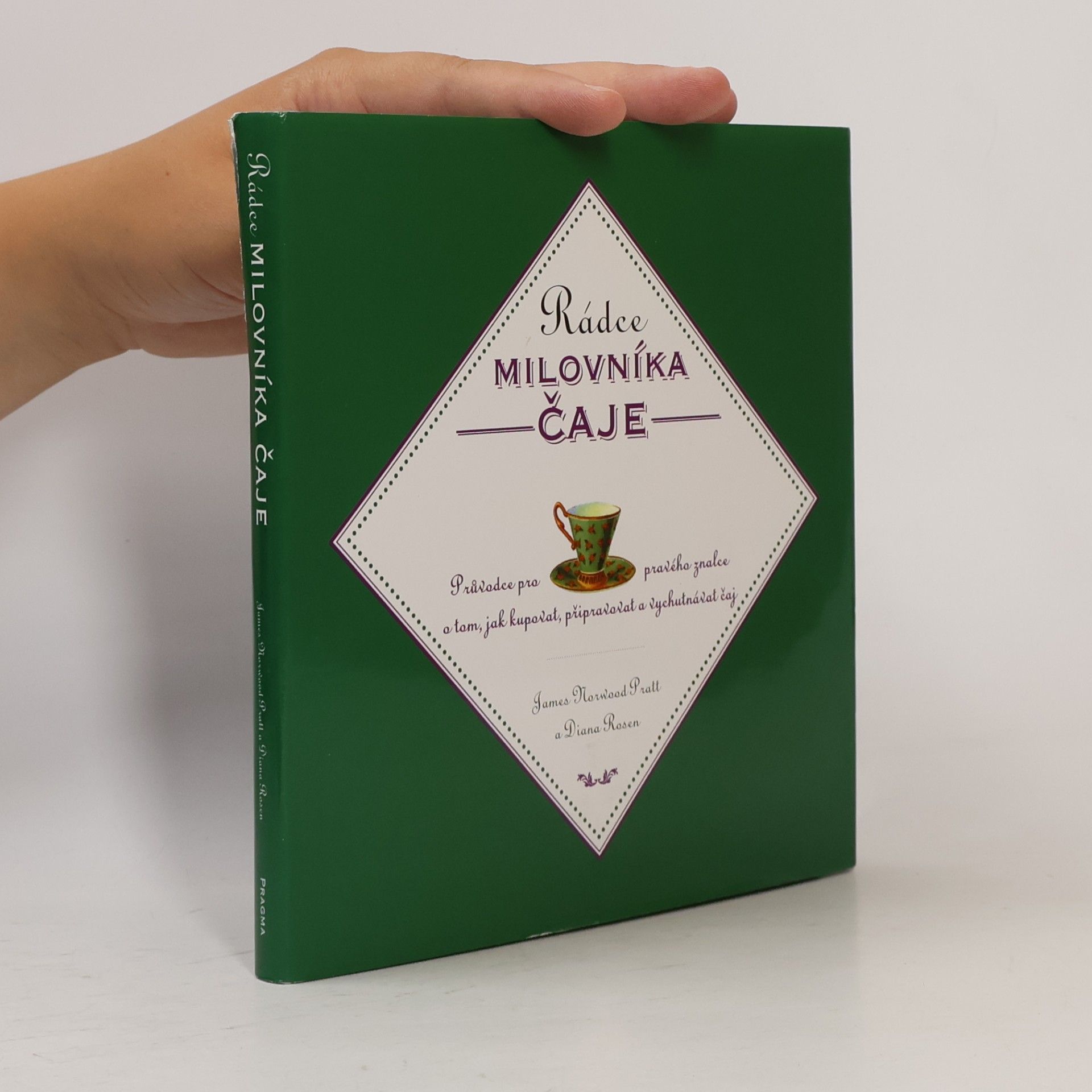 James Norwood Pratt Rádce milovníka čaje