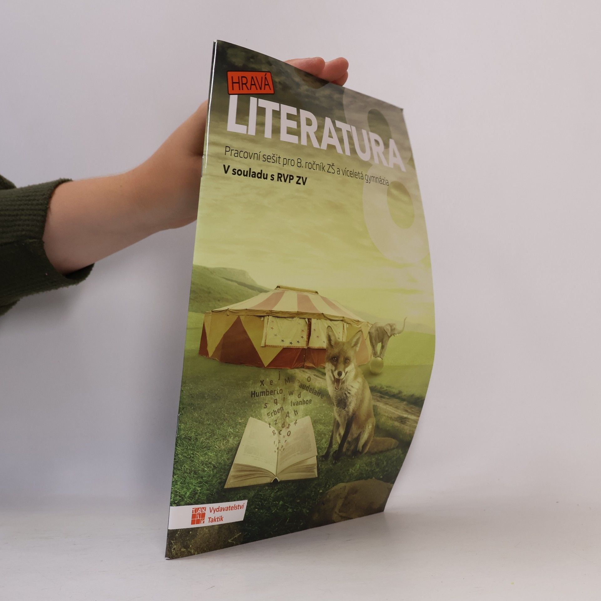 Autorenkollektiv Hravá literatura 8 : pracovní sešit pro 8. ročník ZŠ a víceletá gymnázia