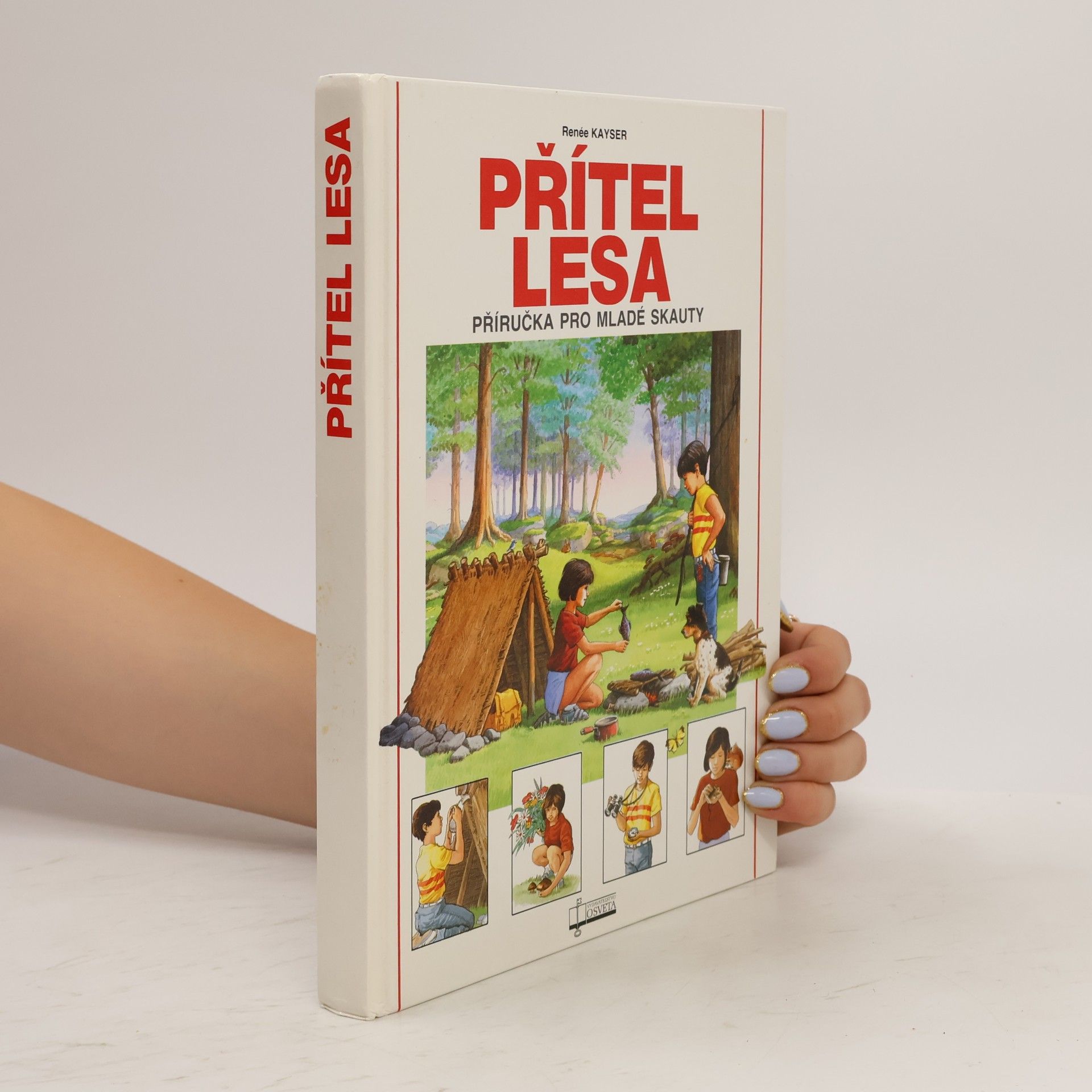 Renée Kayser Přítel lesa. Příručka pro mladé skauty
