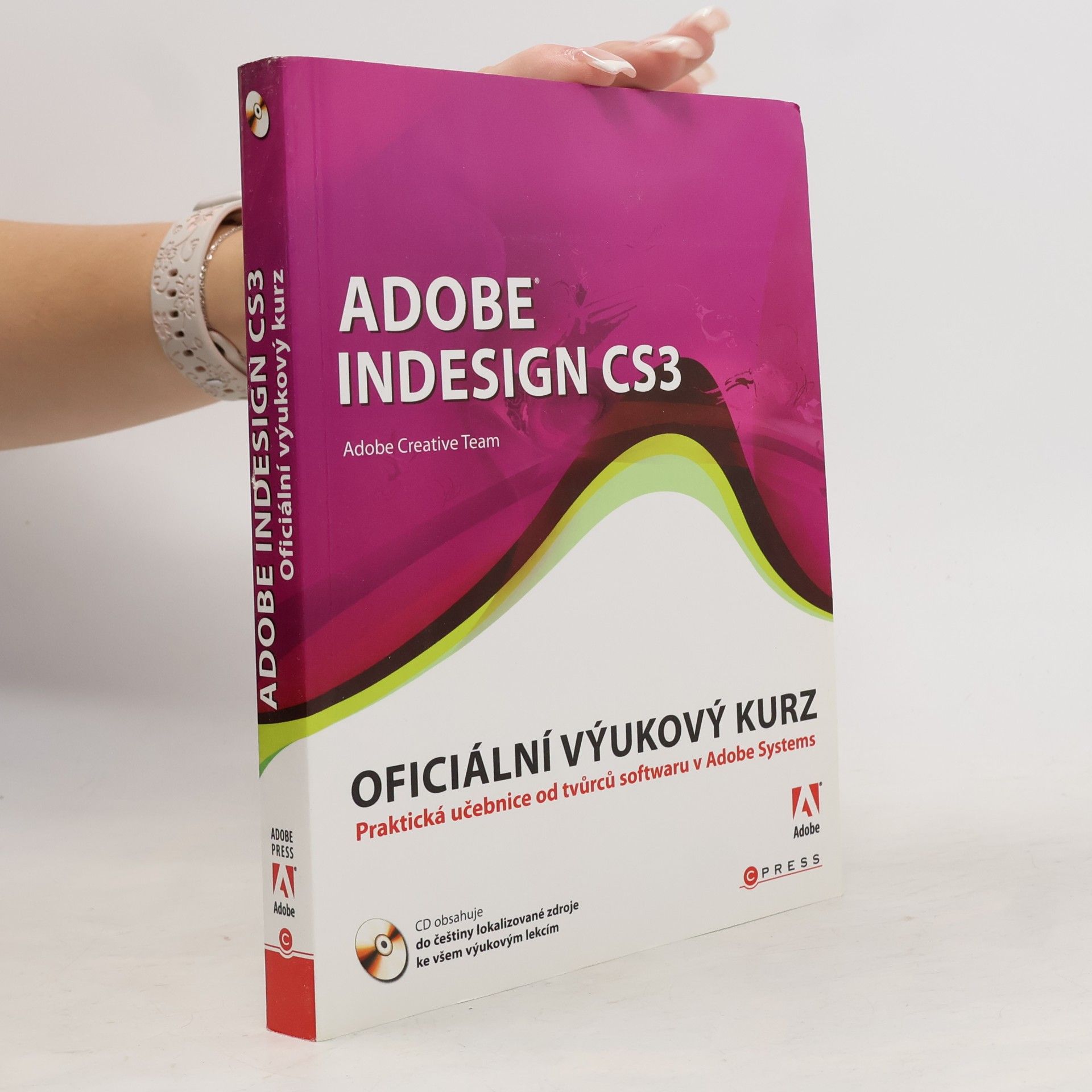 Various authors Adobe Indesign CS3. Oficiální výukový kurz