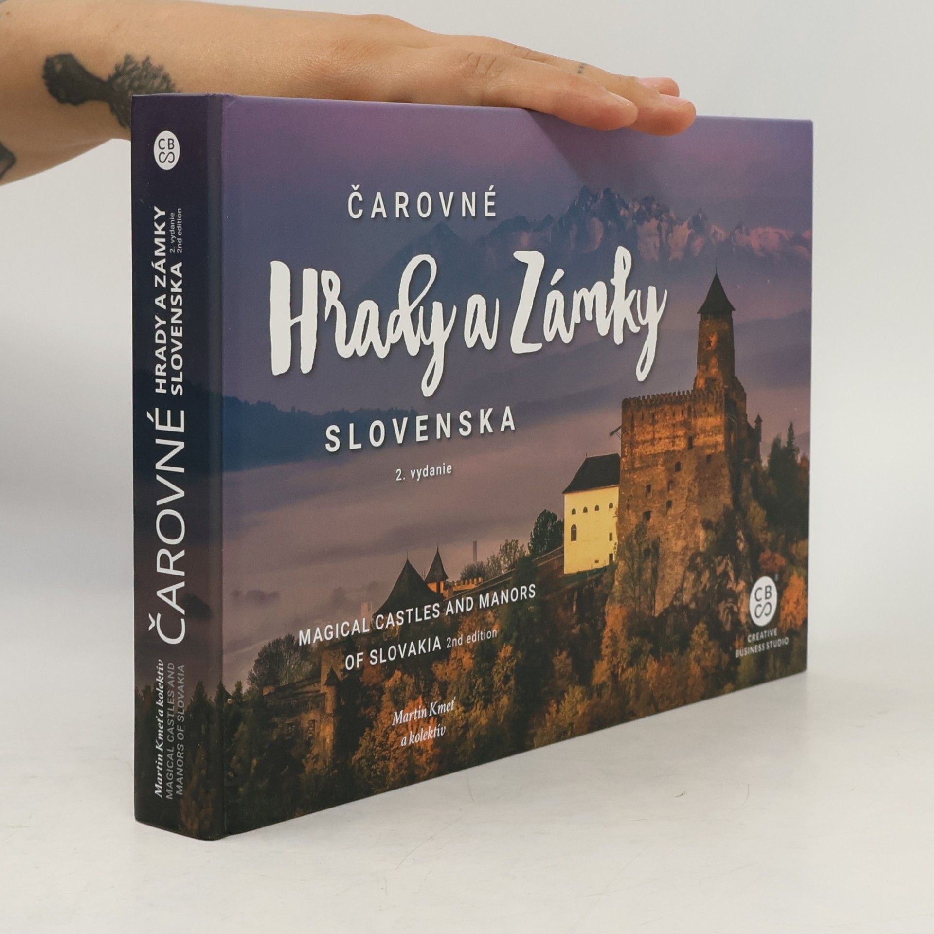 Martin Kmeť Čarovné hrady a zámky Slovenska. Magical Castles and Manors of Slovakia