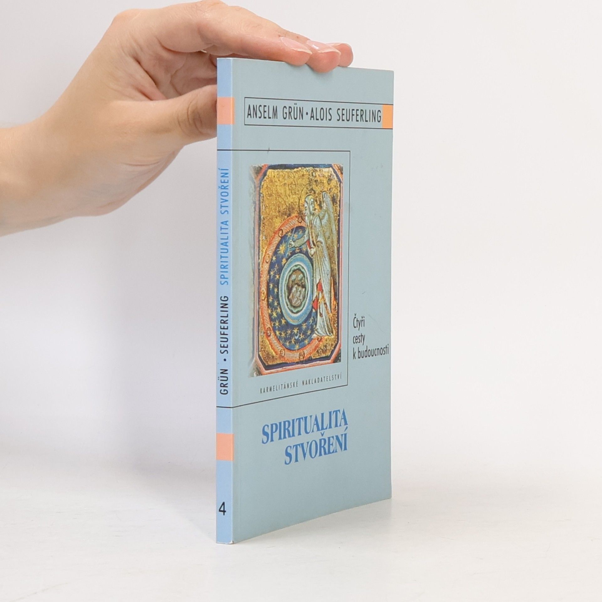 Alois Seuferling Spiritualita stvoření : čtyři cesty k budoucnosti