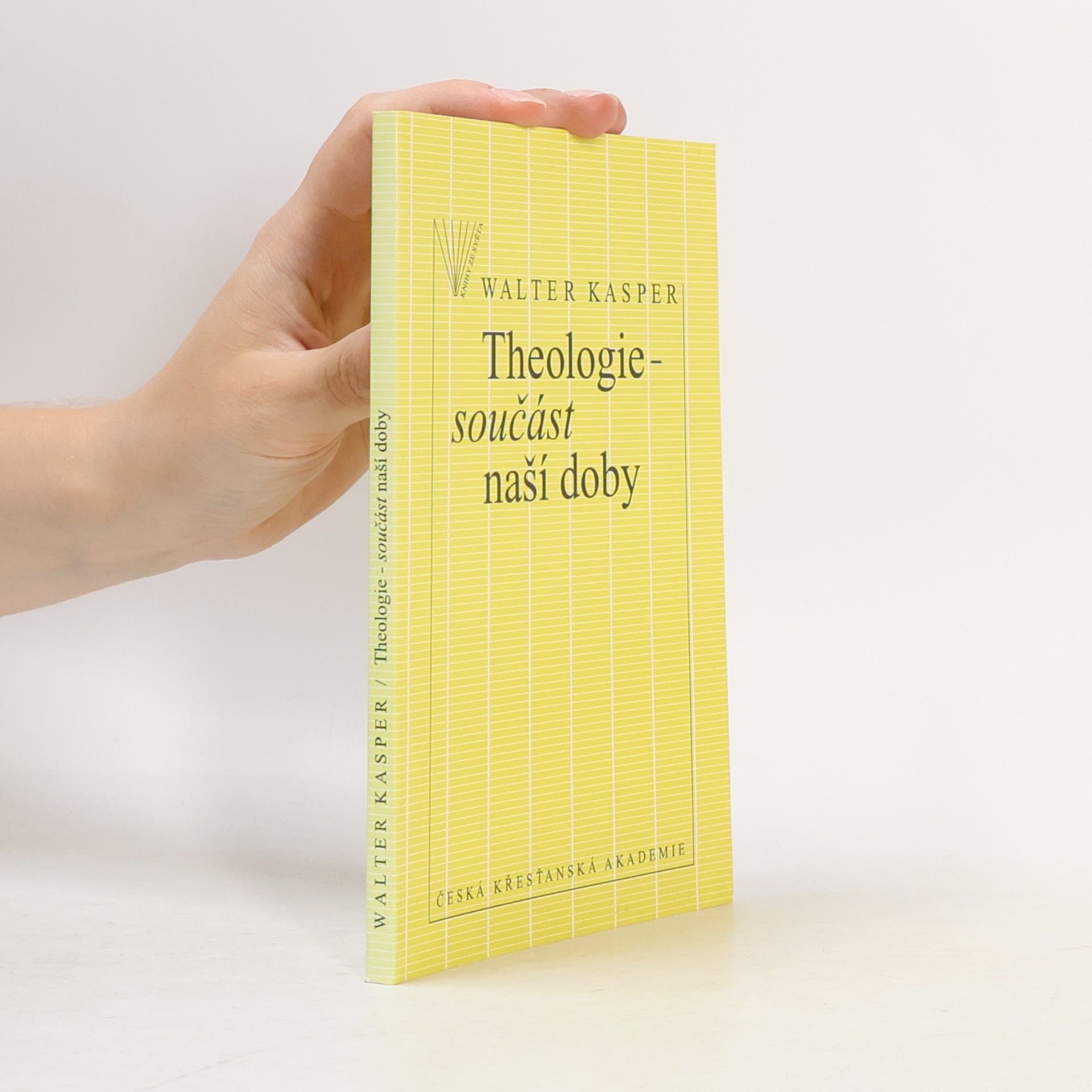 Walter Kasper Theologie - součást naší doby