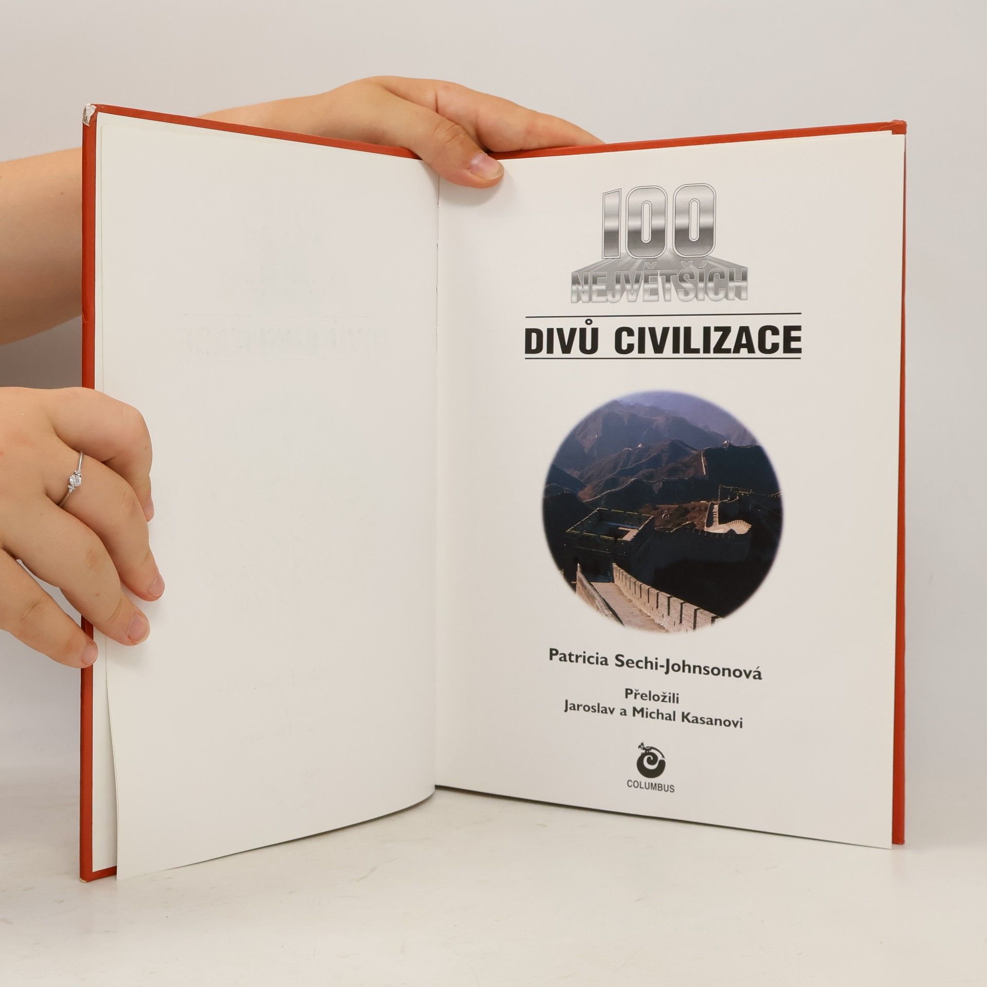 Autorenkollektiv 100 největších divů civilizace