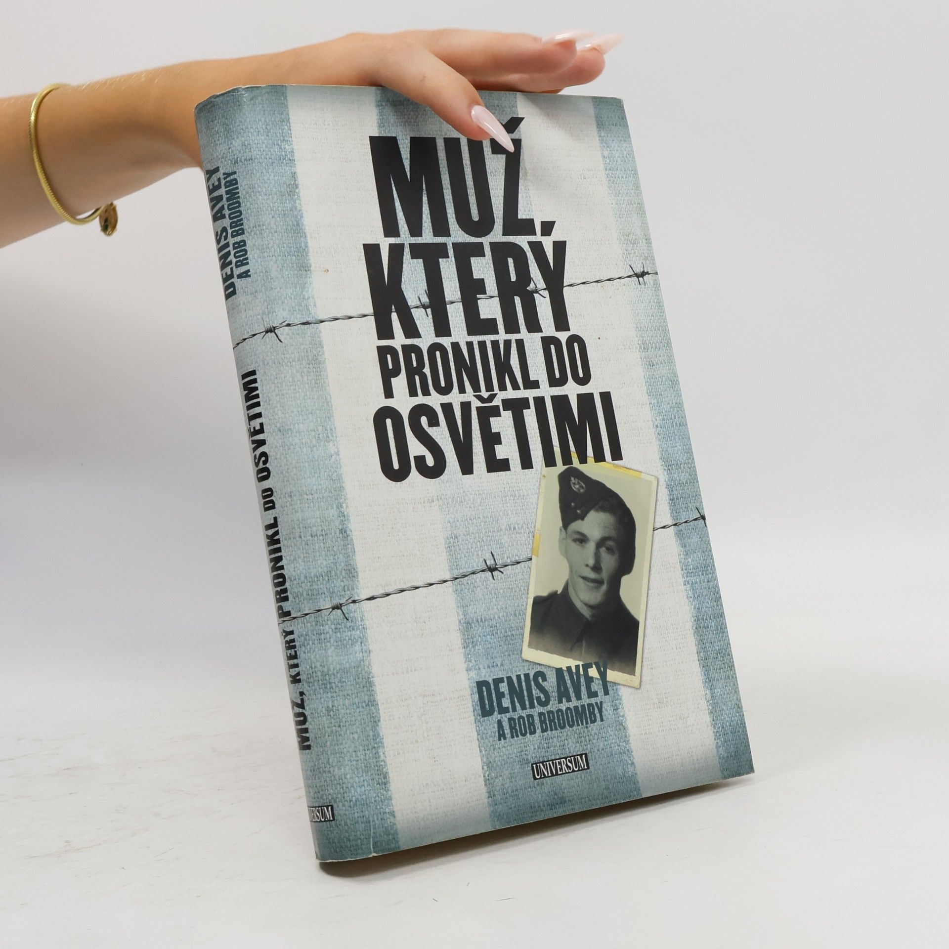 Denis Avey Muž, který pronikl do Osvětimi