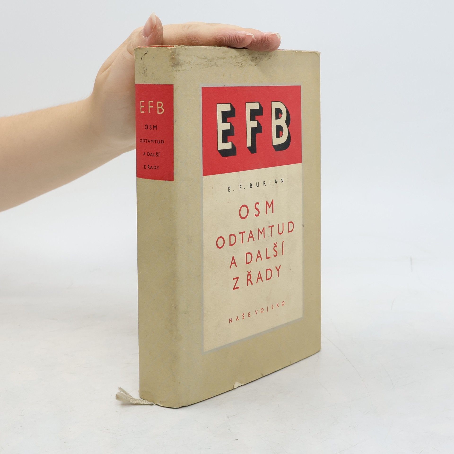 Emil František Burian Osm odtamtud a další z řady
