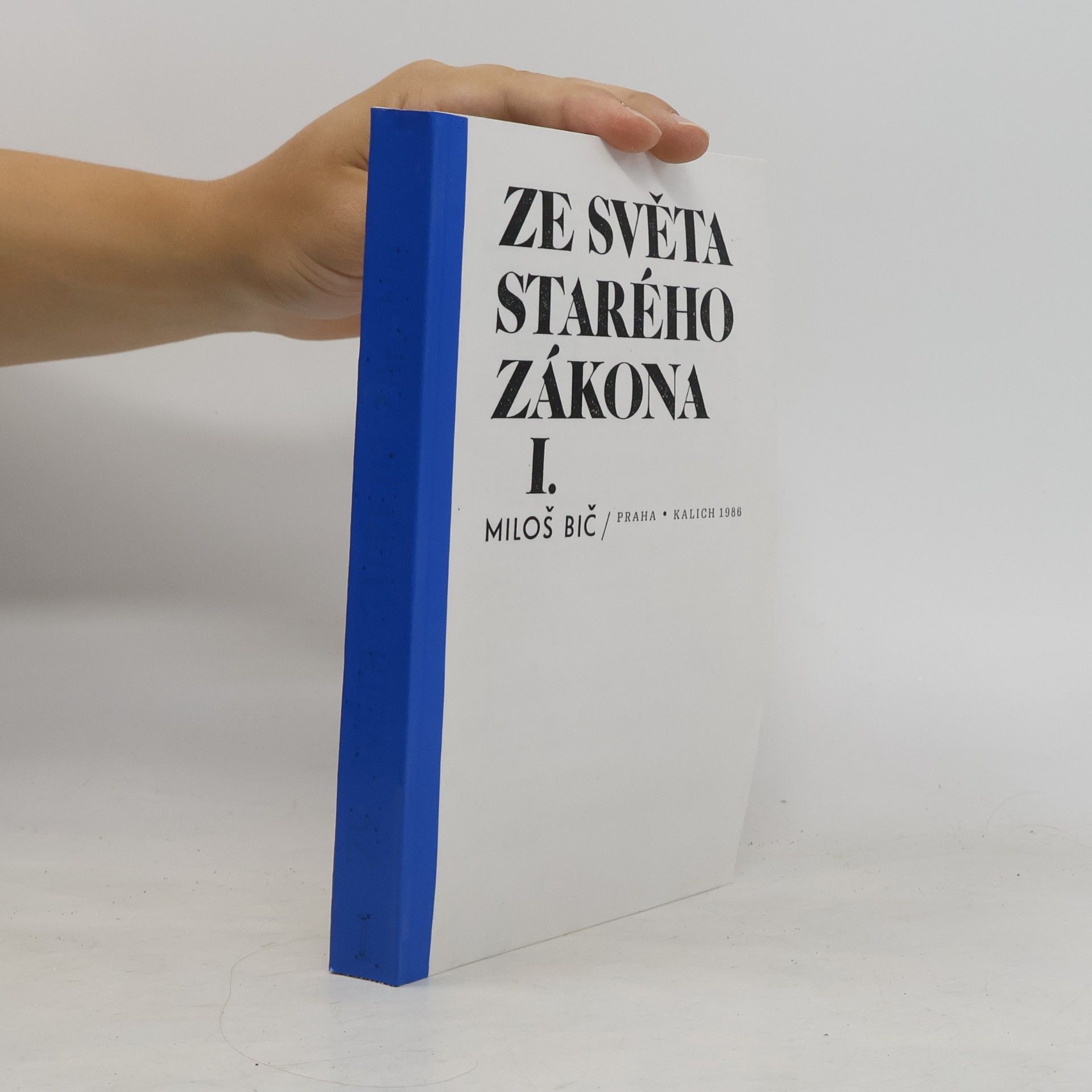 Miloš Bič Ze světa Starého zákona I