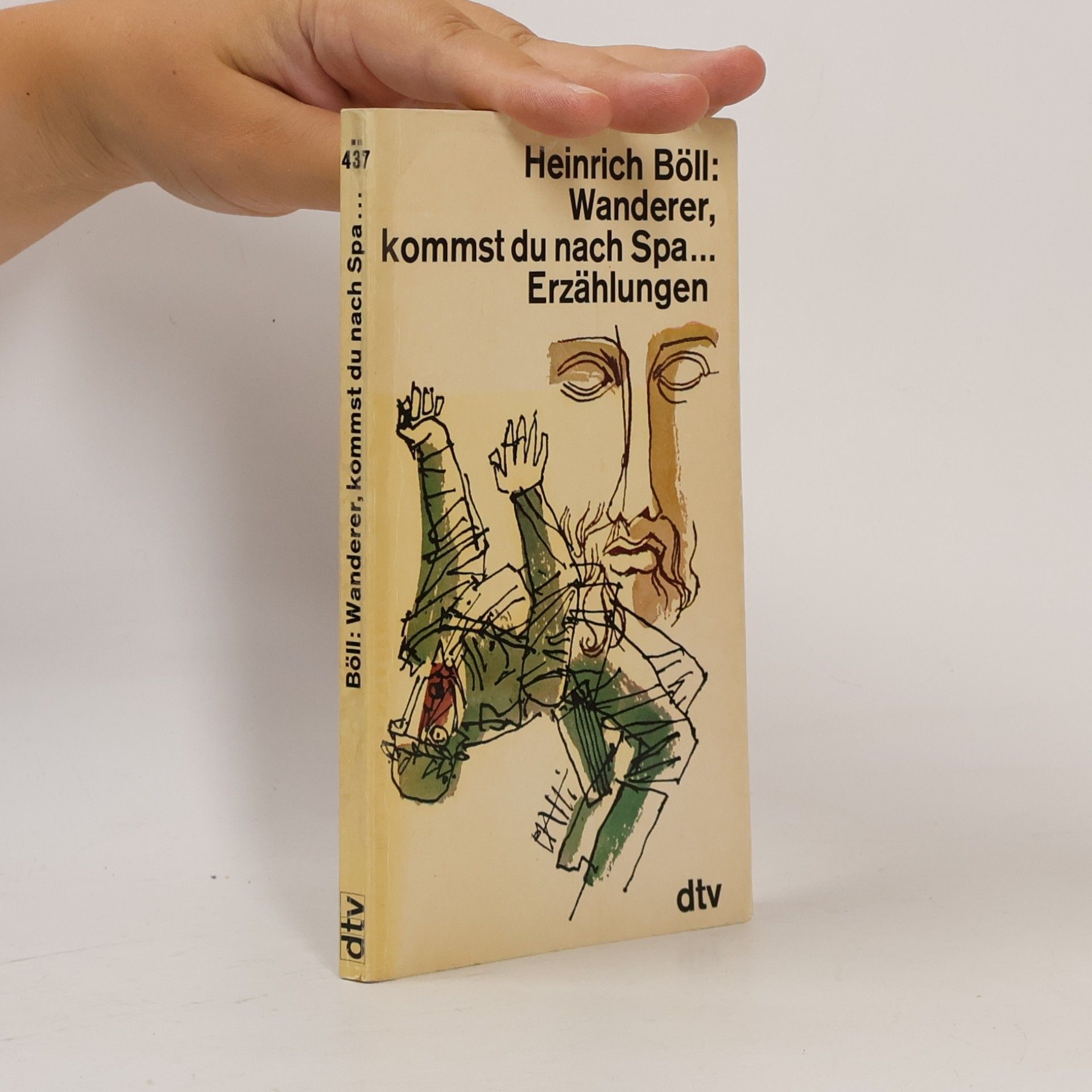 Heinrich Böll Wanderer, kommst du nach Spa...
