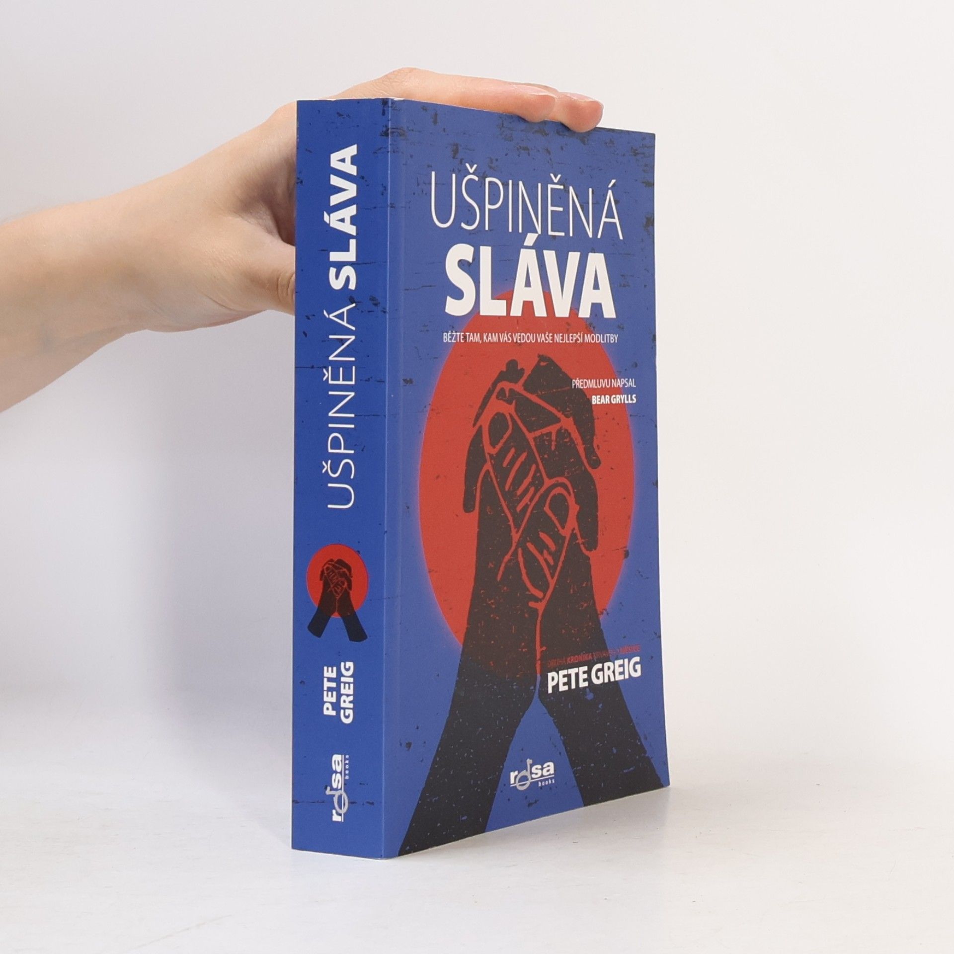 Pete Greig Ušpiněná sláva