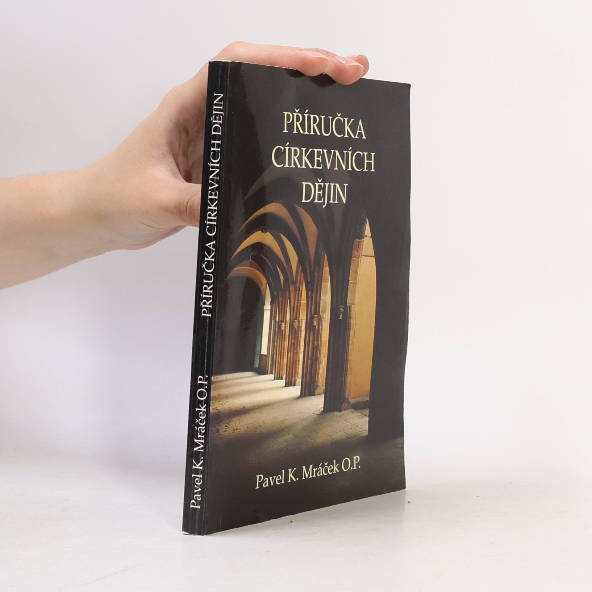 Karel Pavel Mráček Příručka církevních dějin