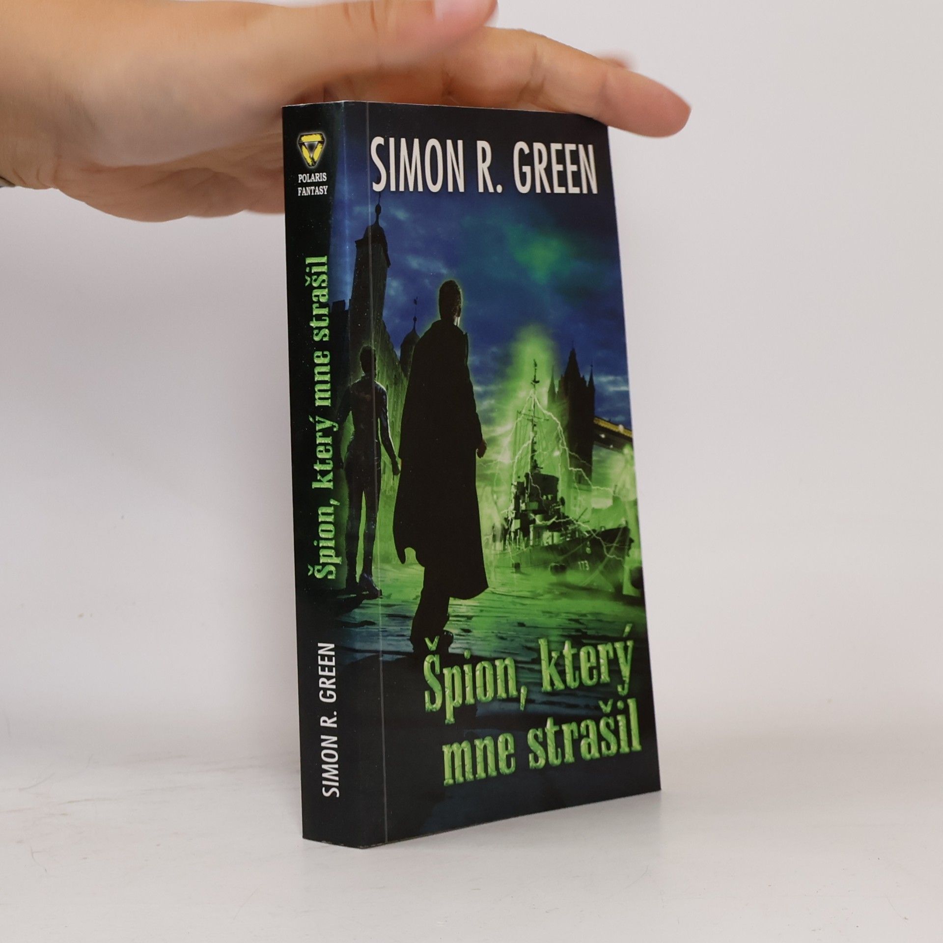 Simon R. Green Špion, který mne strašil
