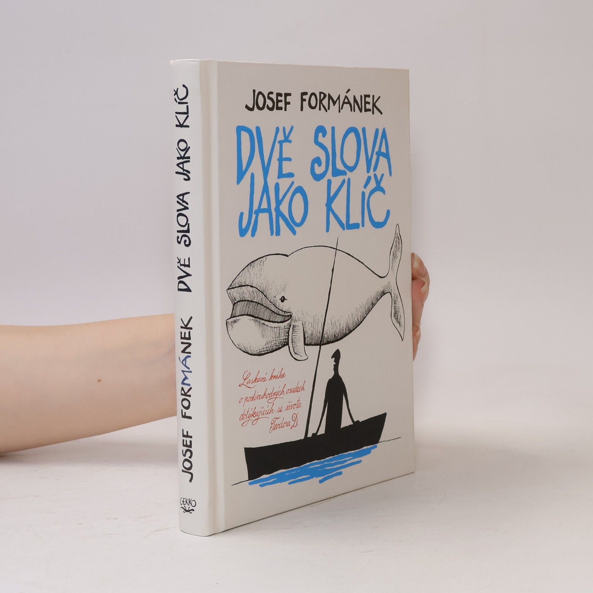 Josef Formánek Dvě slova jako klíč