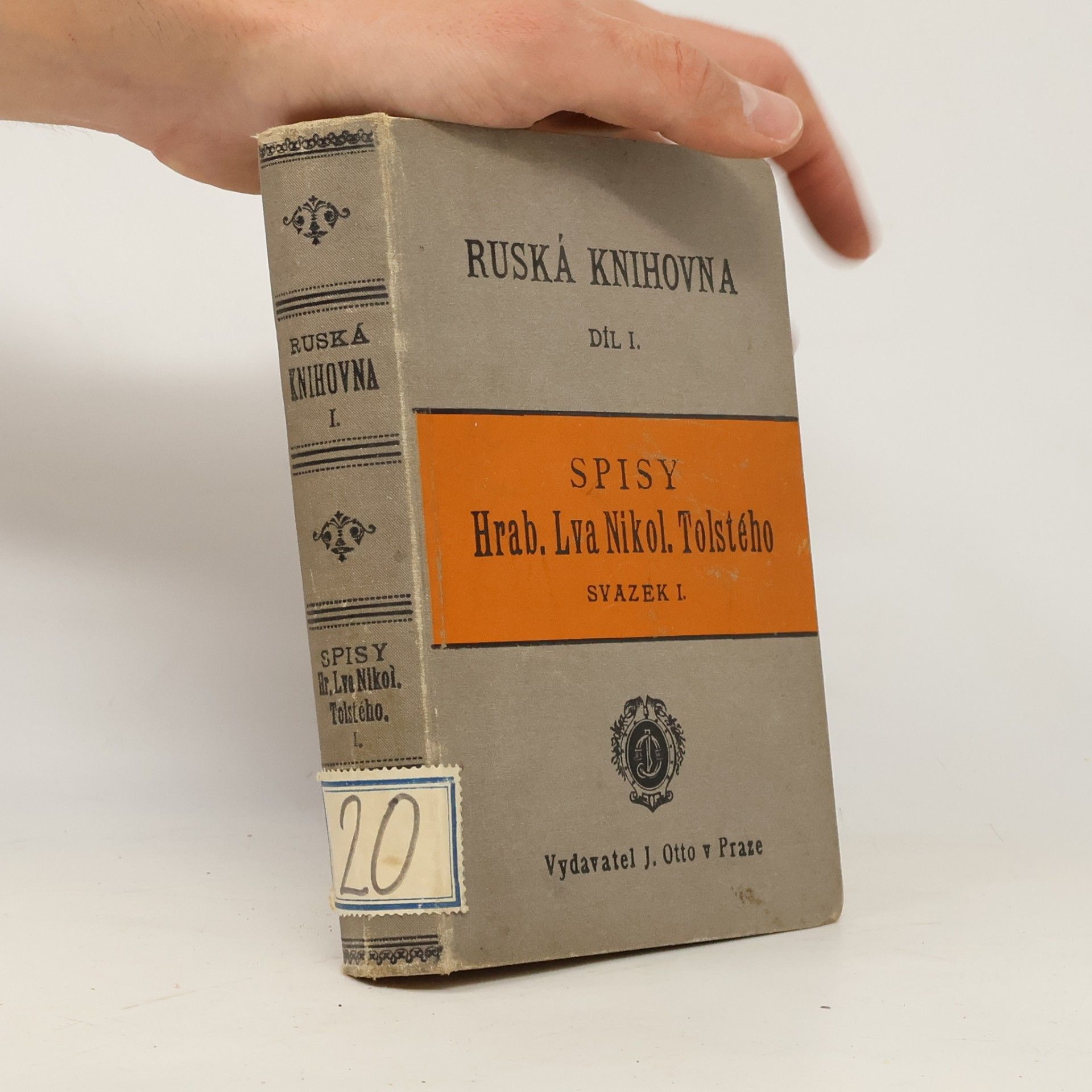 Lew Nikolajewitsch Tolstoi Ruská knihovna díl I. Spisy hraběte Lva Nikolajeviče Tolstého, svazek I.