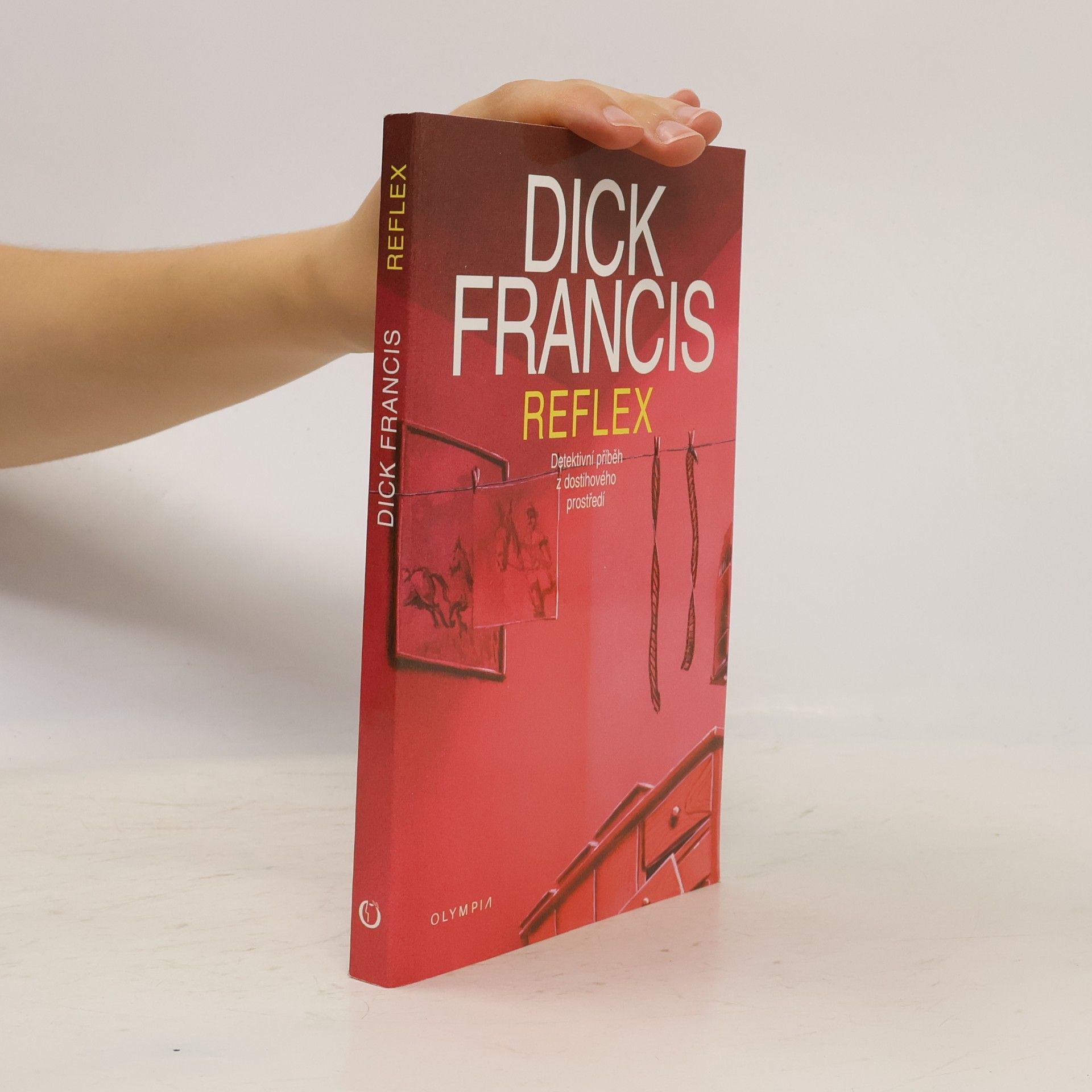 Dick Francis Reflex : detektivní příběh z dostihového prostředí