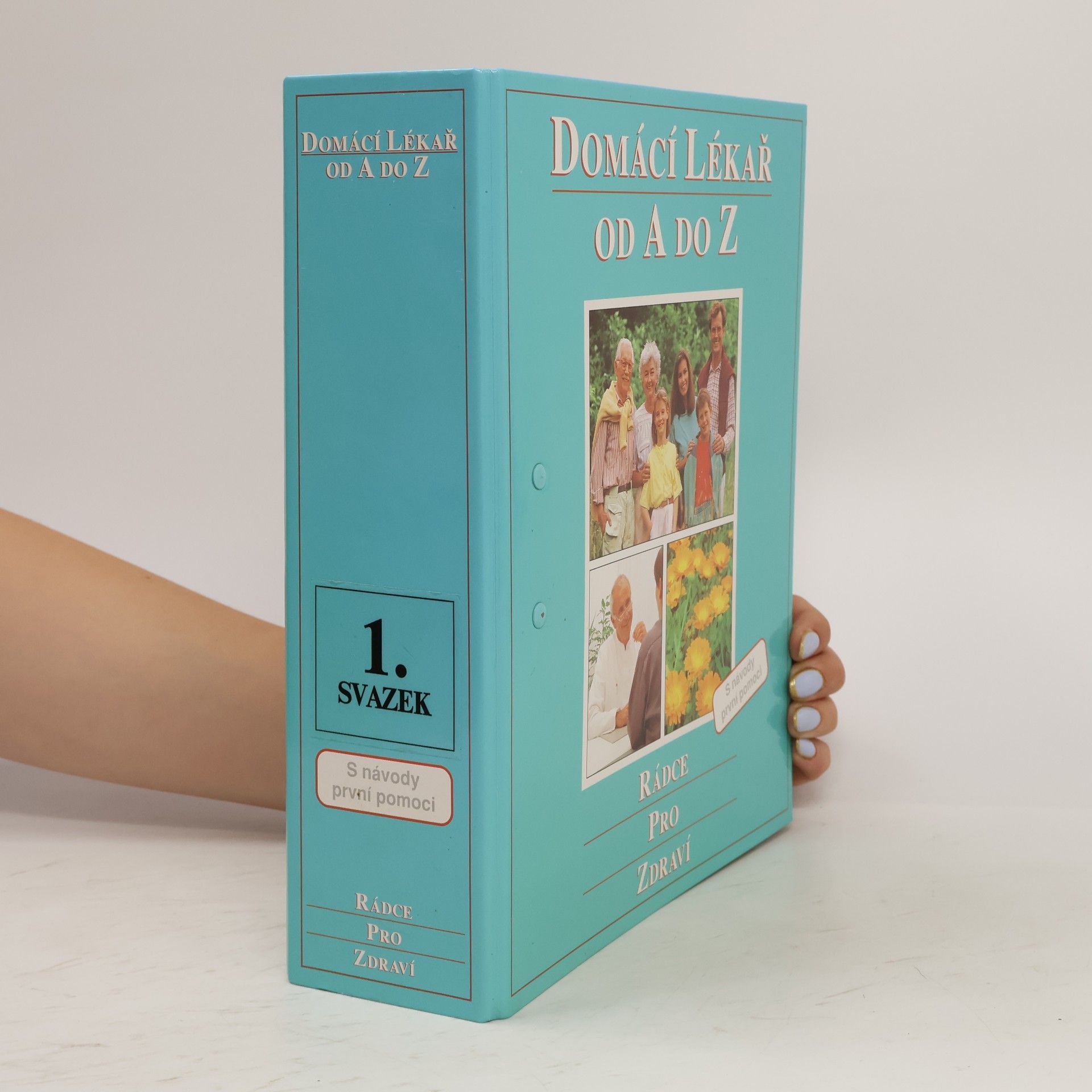 Collectif d'auteurs Domácí lékař od A do Z, svazek 1.