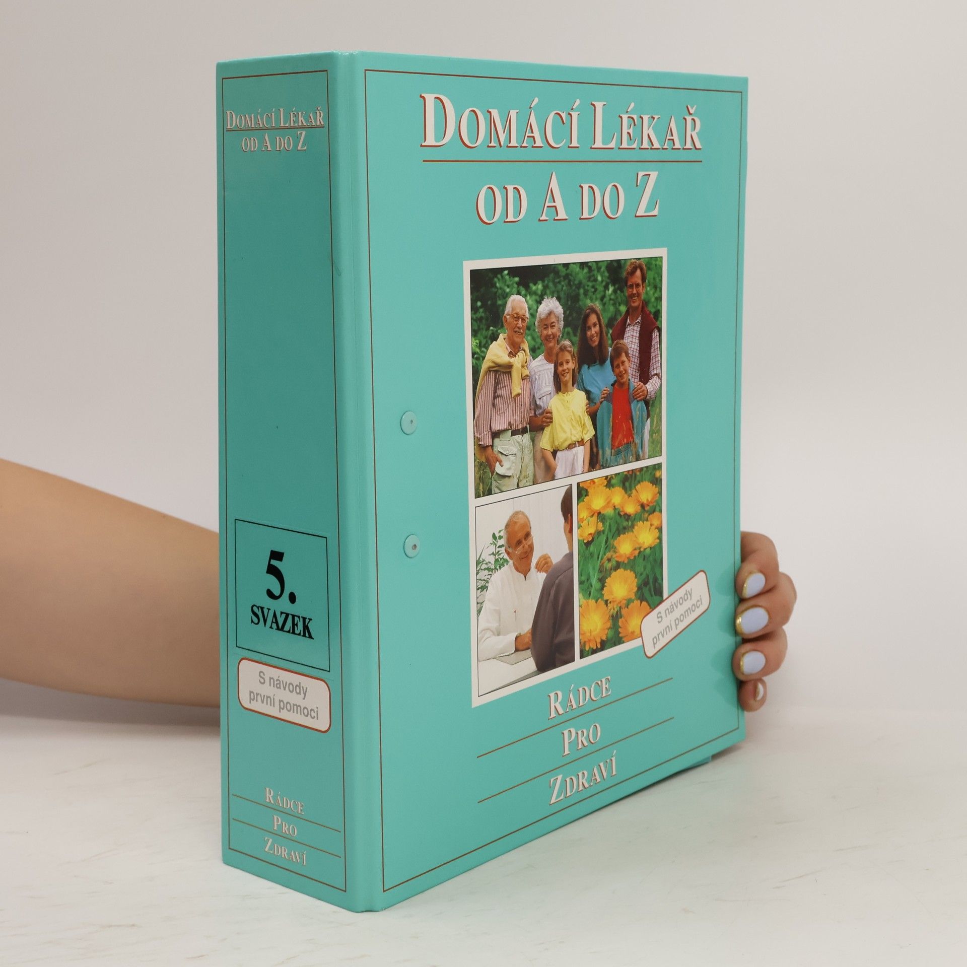 Various authors Domácí lékař od A do Z. 5. svazek