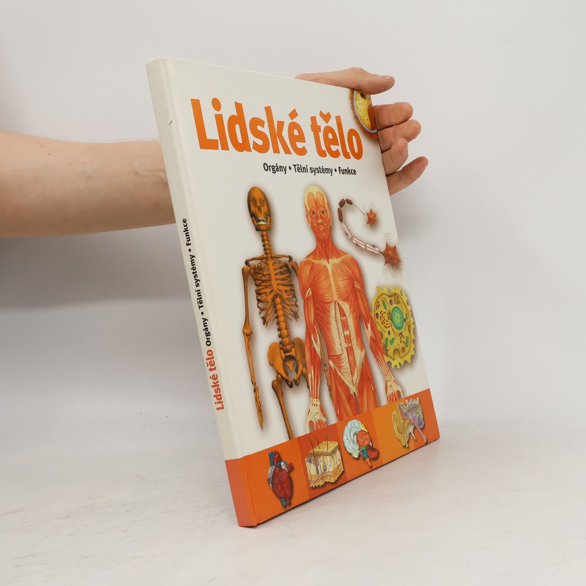 Jana Kraus Lidské tělo. Orgány, tělní systémy, funkce