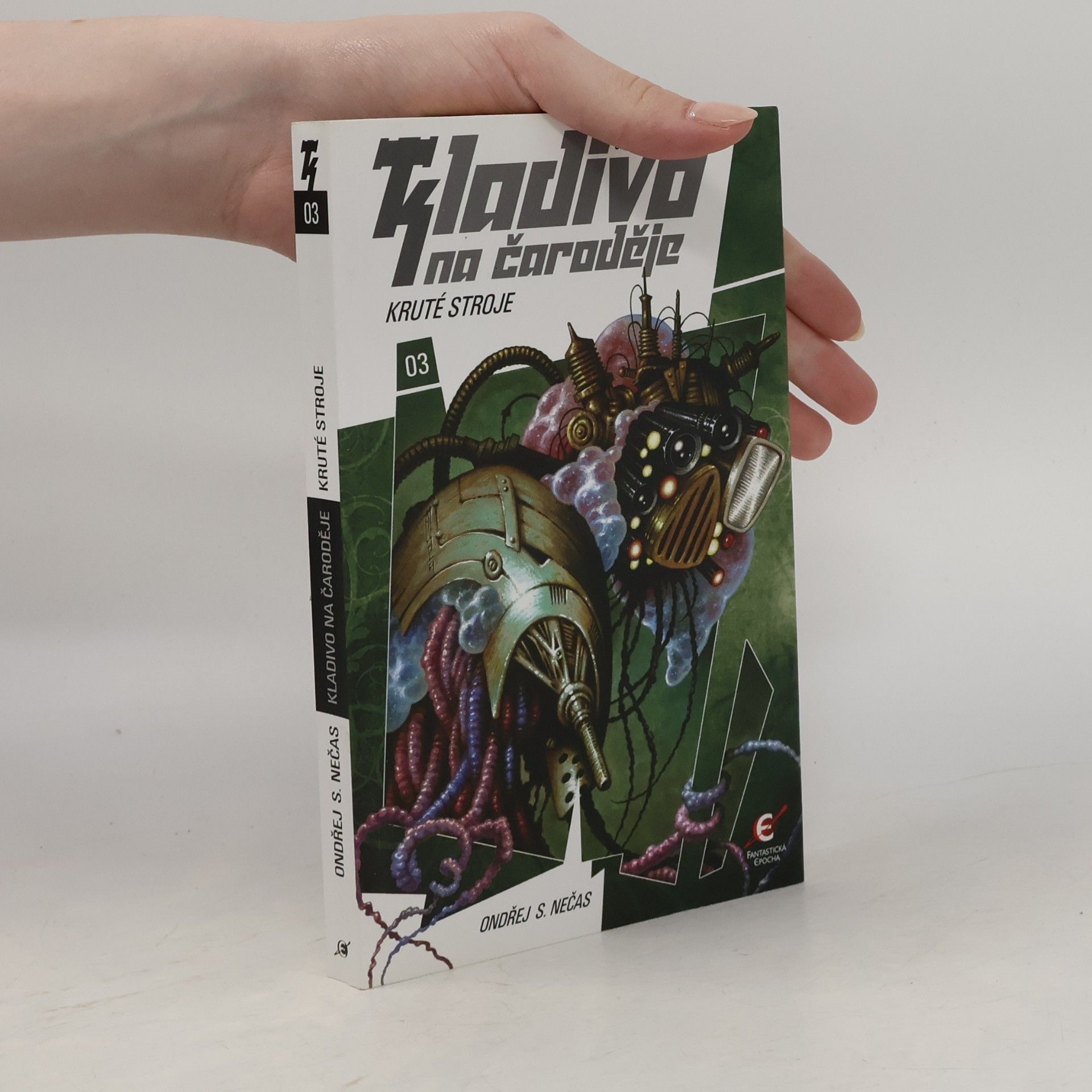 Ondřej Nečas Kladivo na čaroděje. 03, Kruté stroje