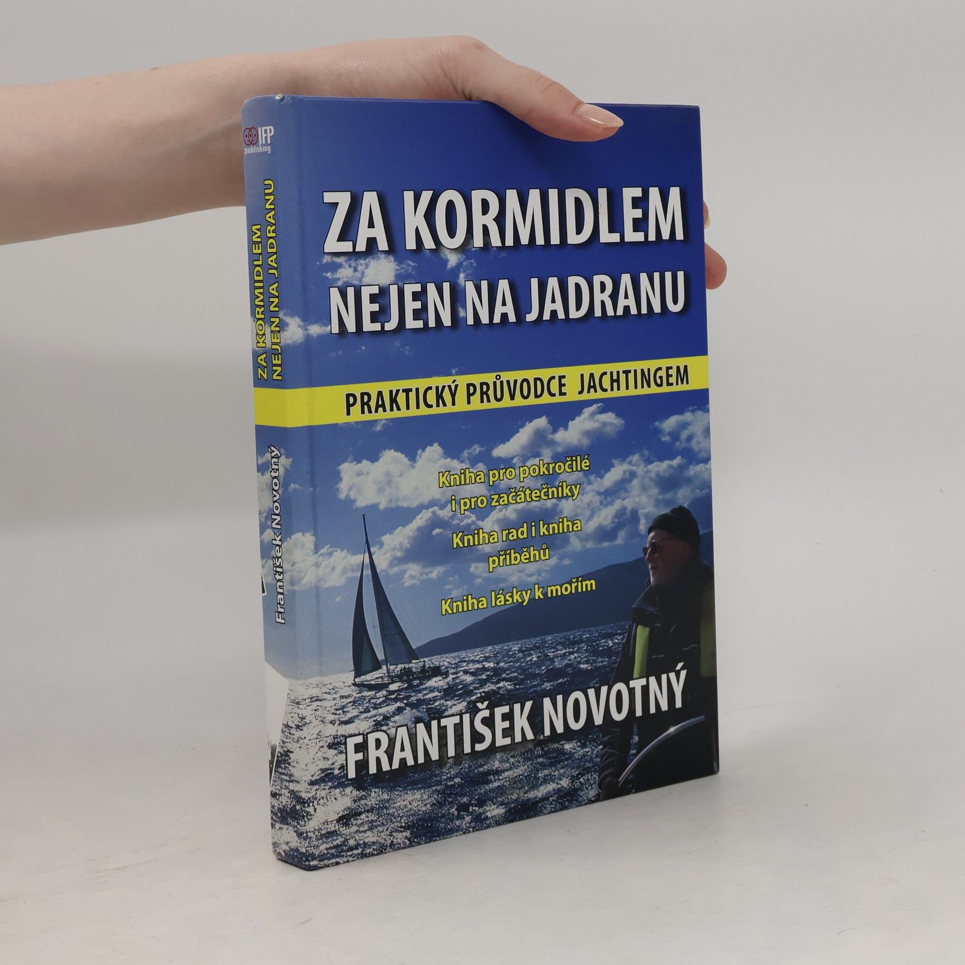 František Novotný Za kormidlem nejen na Jadranu