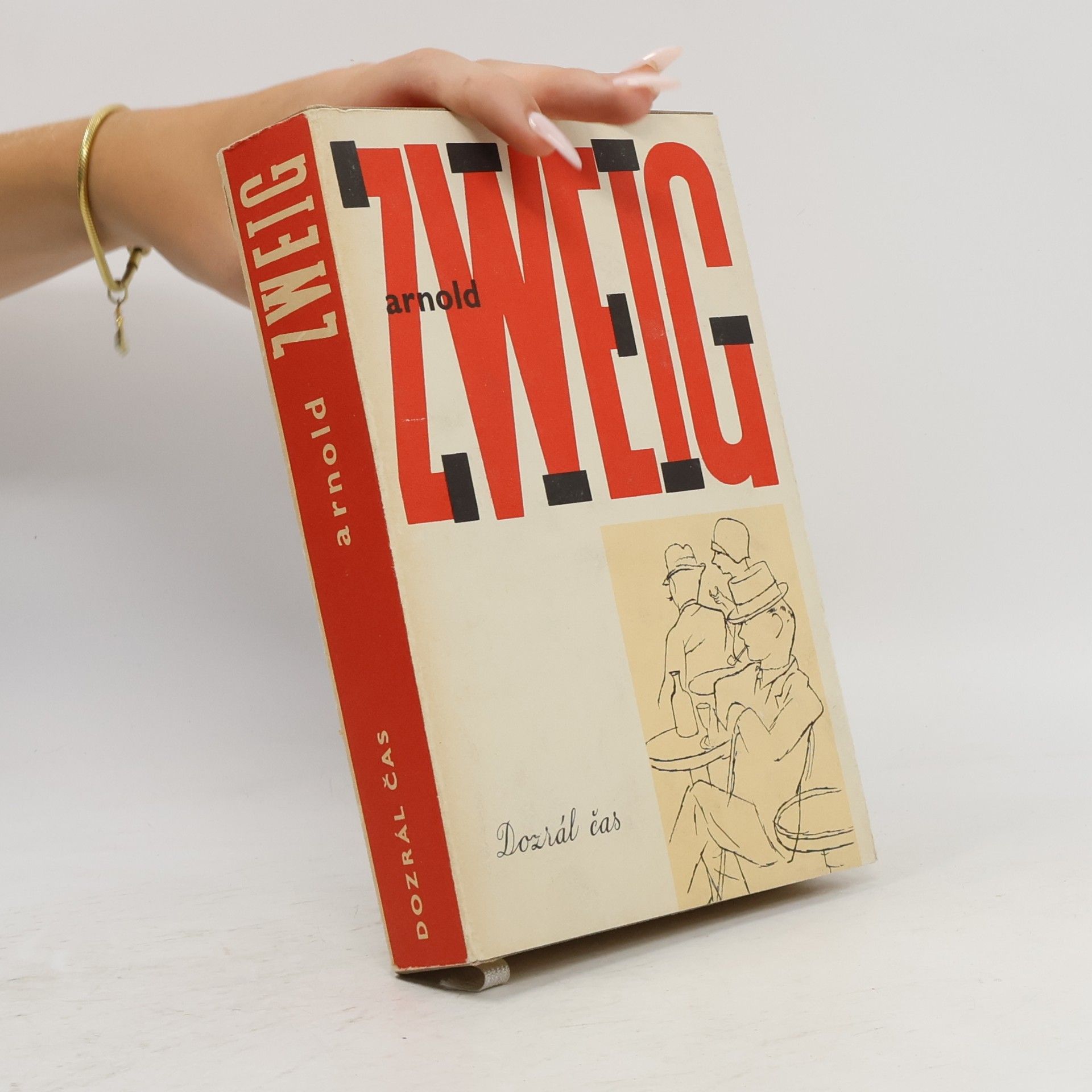 Arnold Zweig Spisy Arnolda Zweiga 6. Dozrál čas