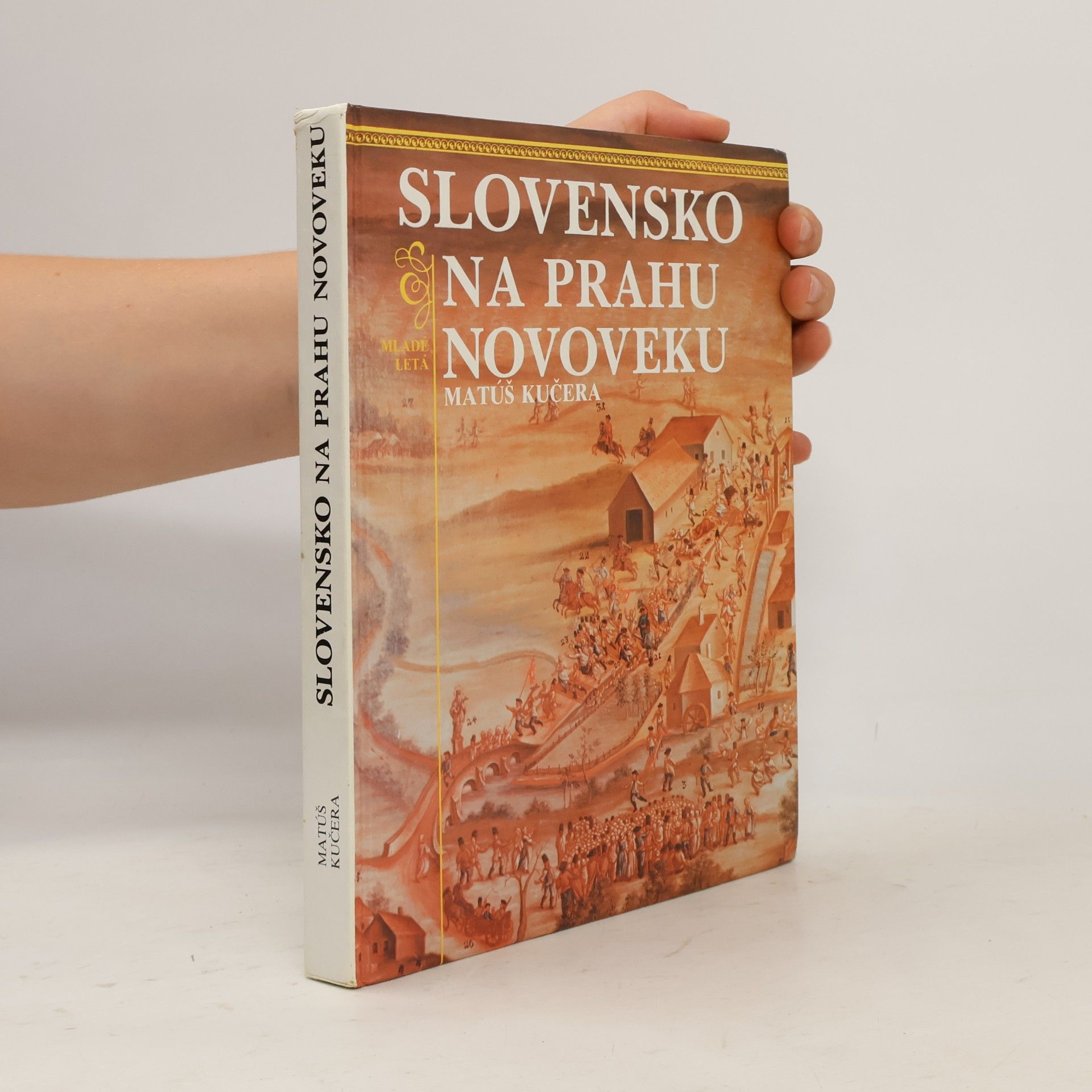 Matúš Kučera Slovensko na prahu novoveku